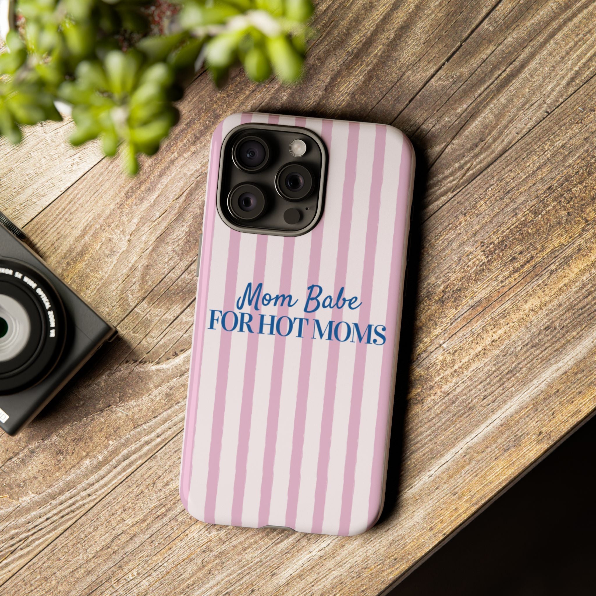 Mom Babe 'For Hot Moms' Pink Stripe Tough Phone Case