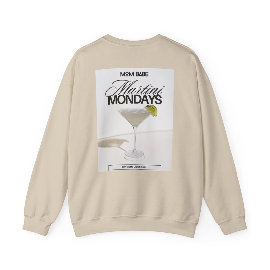 Mom Babe Martini Mondays Hot Moms Like it Dirty - Martini Graphic Sweatshirt