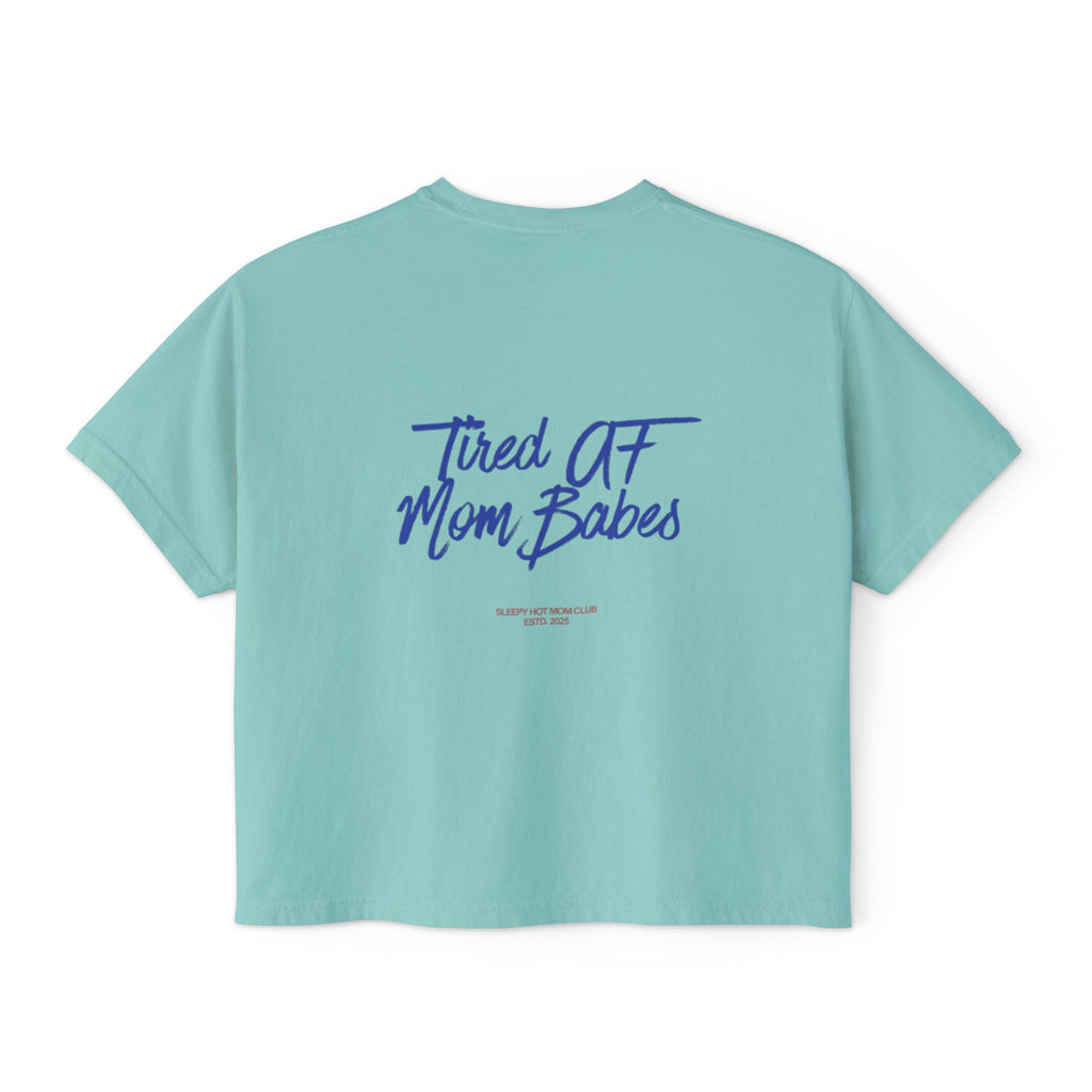 Tired AF Mom Babes - Graphic Tee