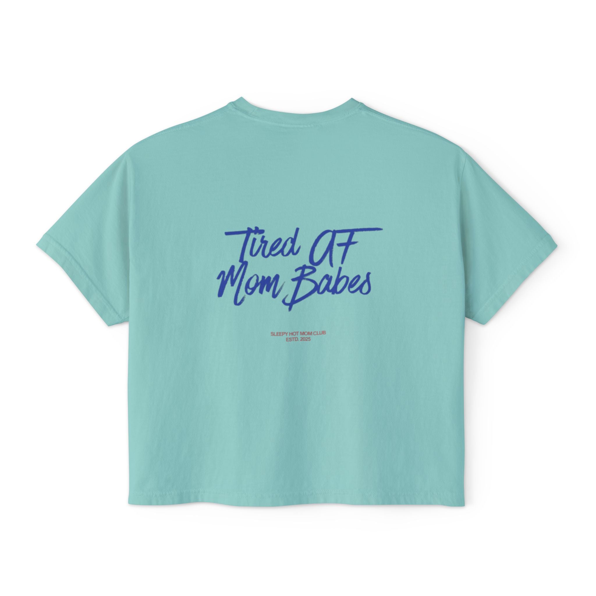 Tired AF Mom Babes - Graphic Tee