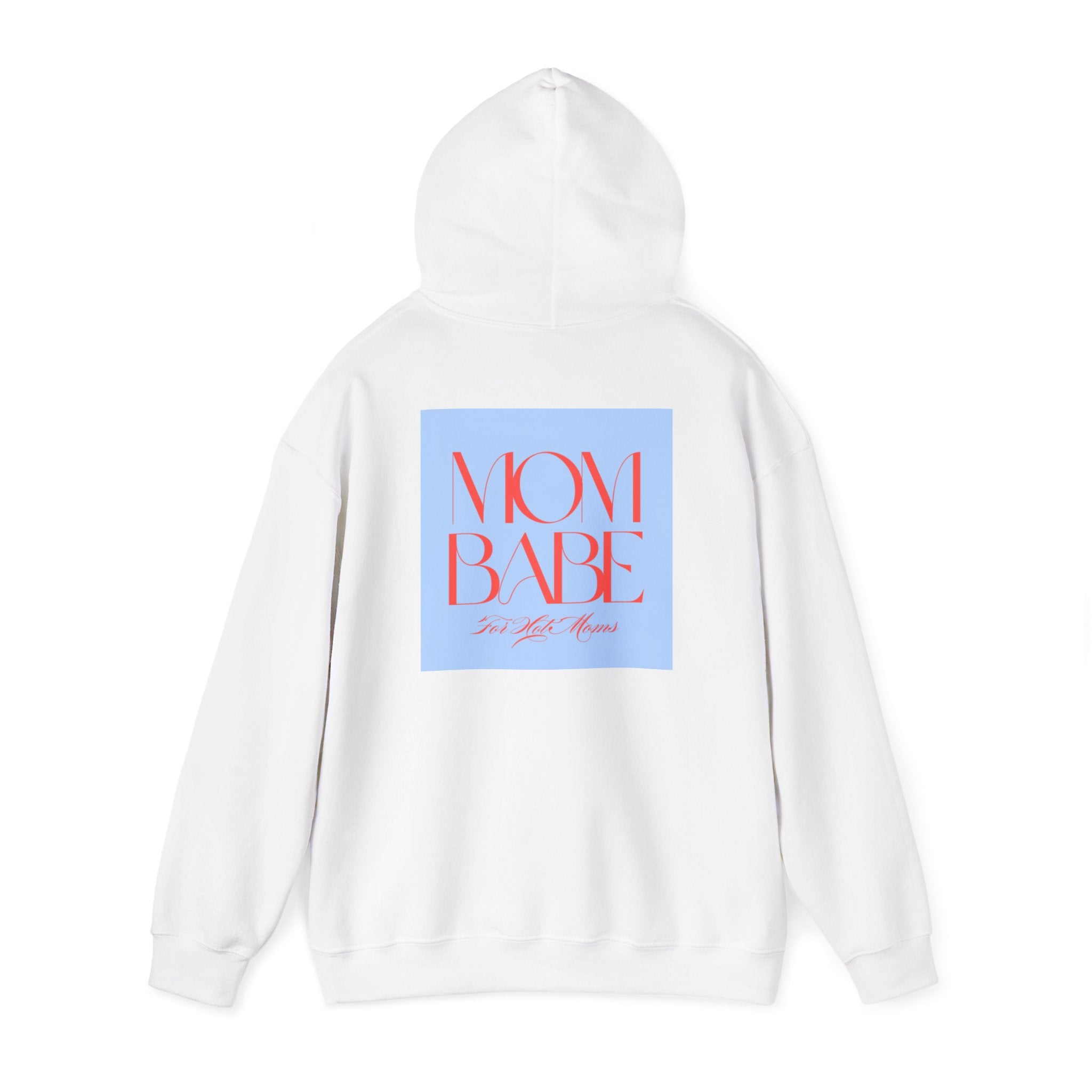 Mom Babe For Hot Moms - Graphic Hoodie