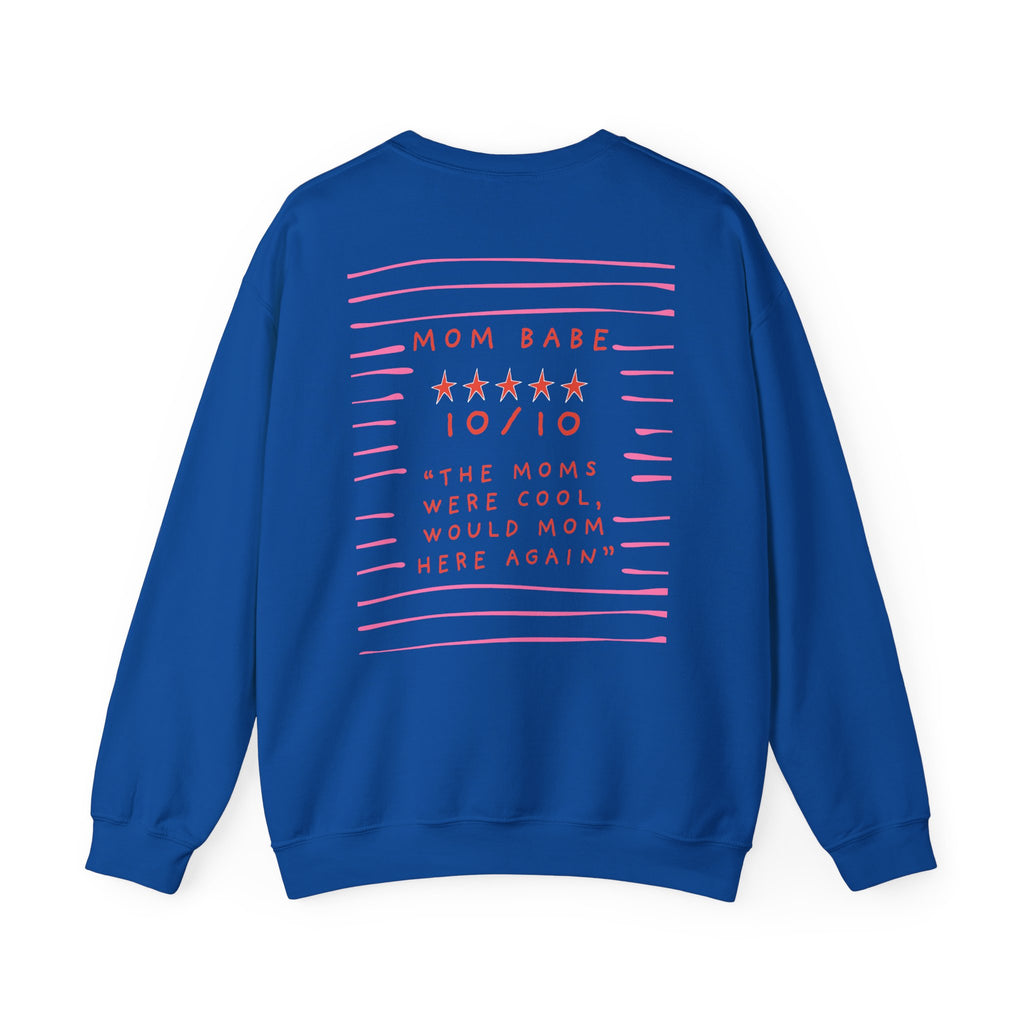 10/10 "The Moms Were Cool" - Graphic Sweatshirt