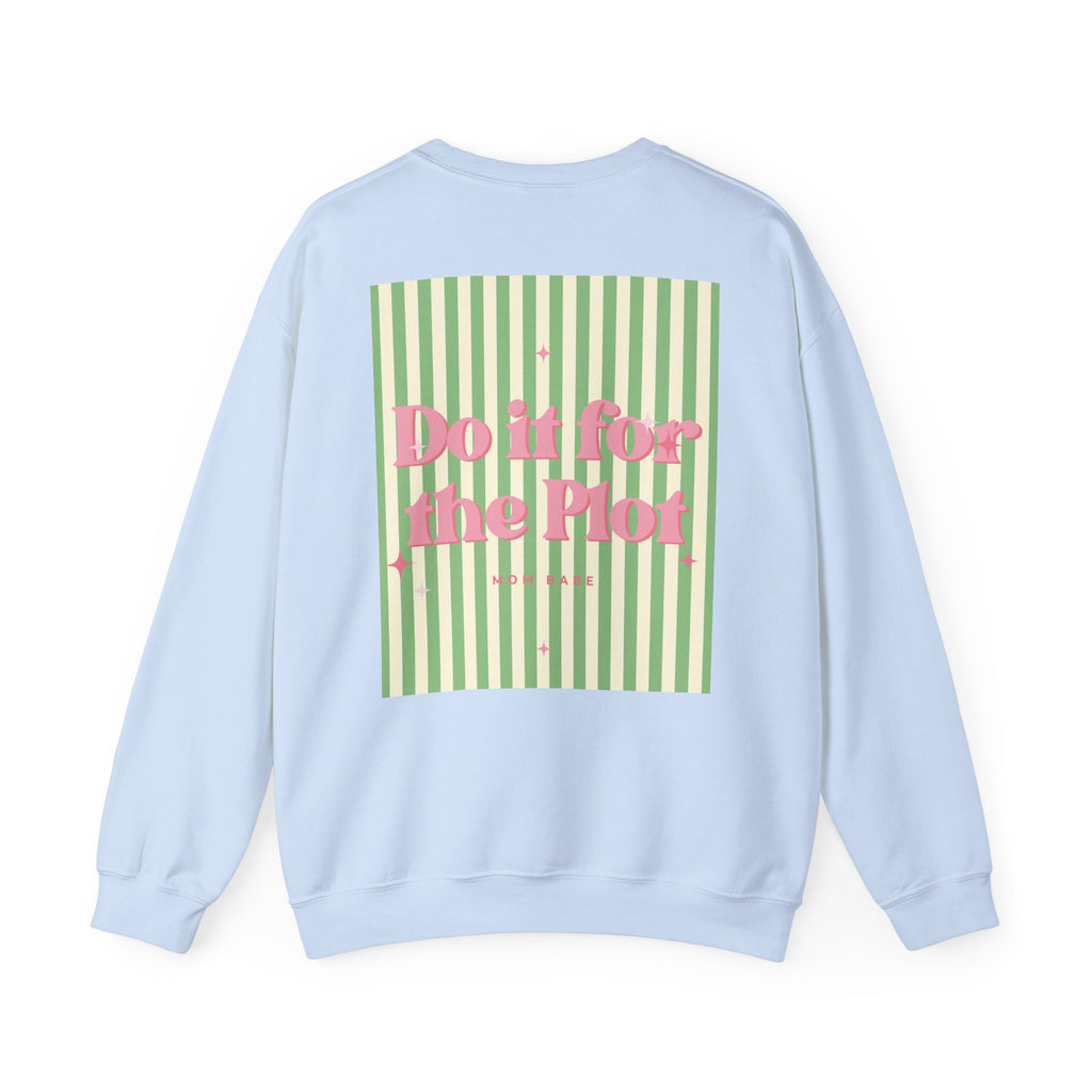 Do It For The Plot Mom Babe - Striped Graphic Sweatshirt