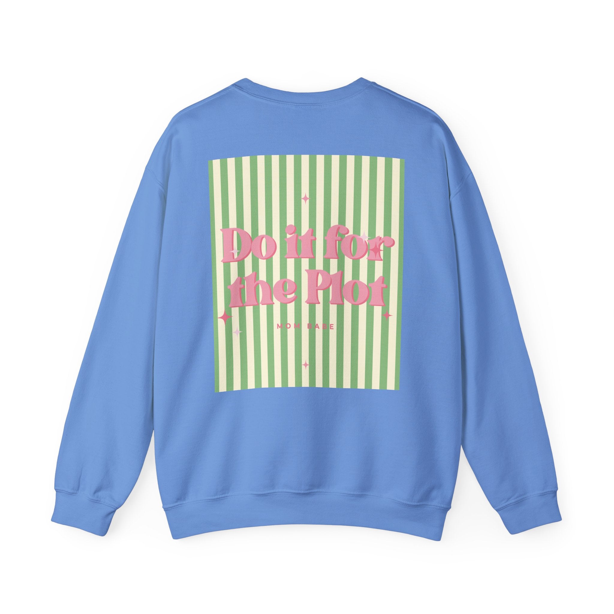Do It For The Plot Mom Babe - Striped Graphic Sweatshirt