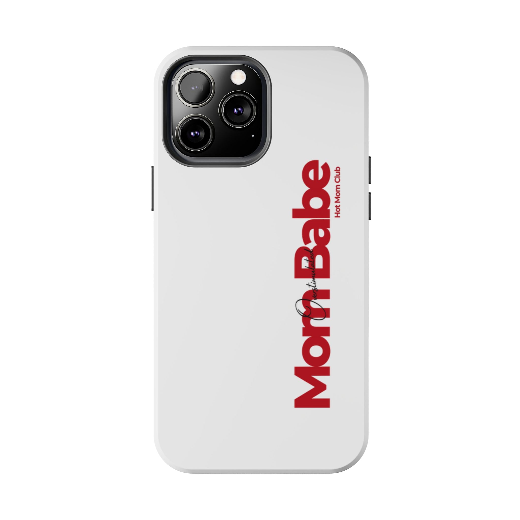 Overstimulated Mom Babe Tough Phone Case