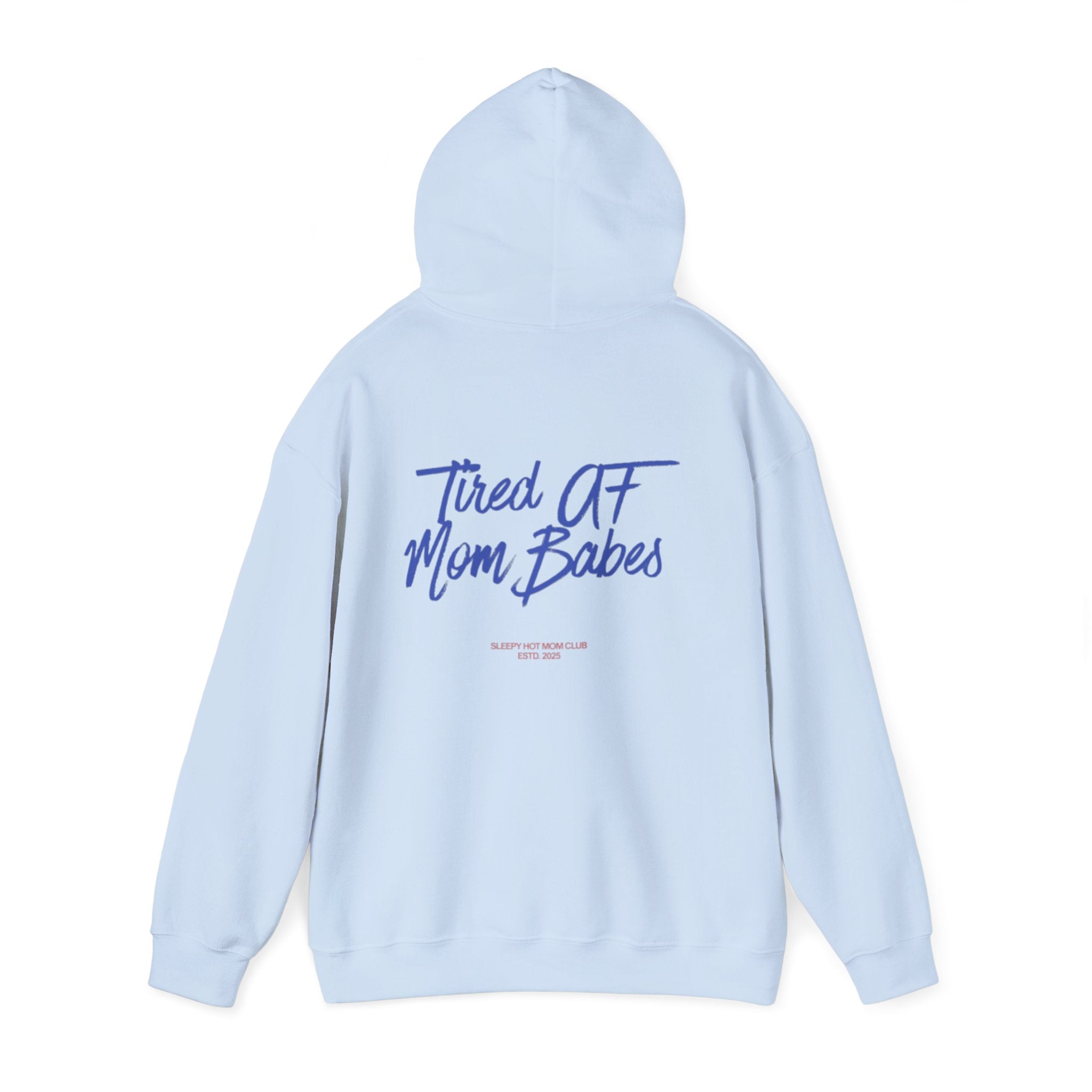 Tired AF Mom Babes - Graphic Hoodie