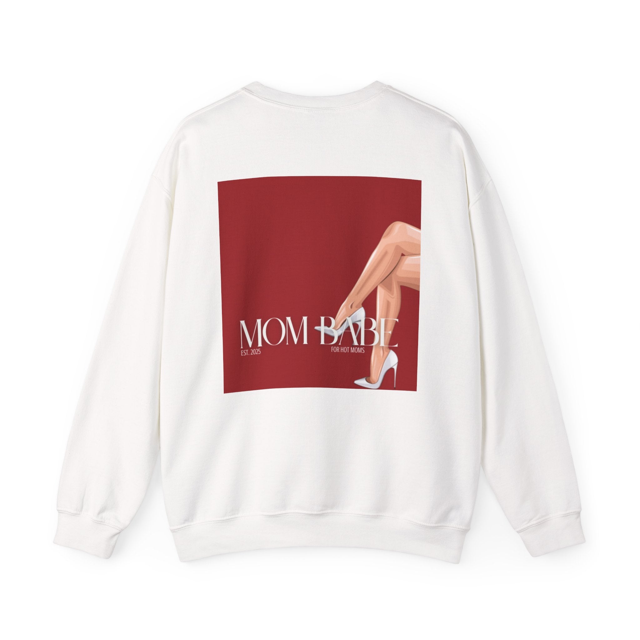 Mom Babe For Hot Moms - White Heels Graphic Sweatshirt
