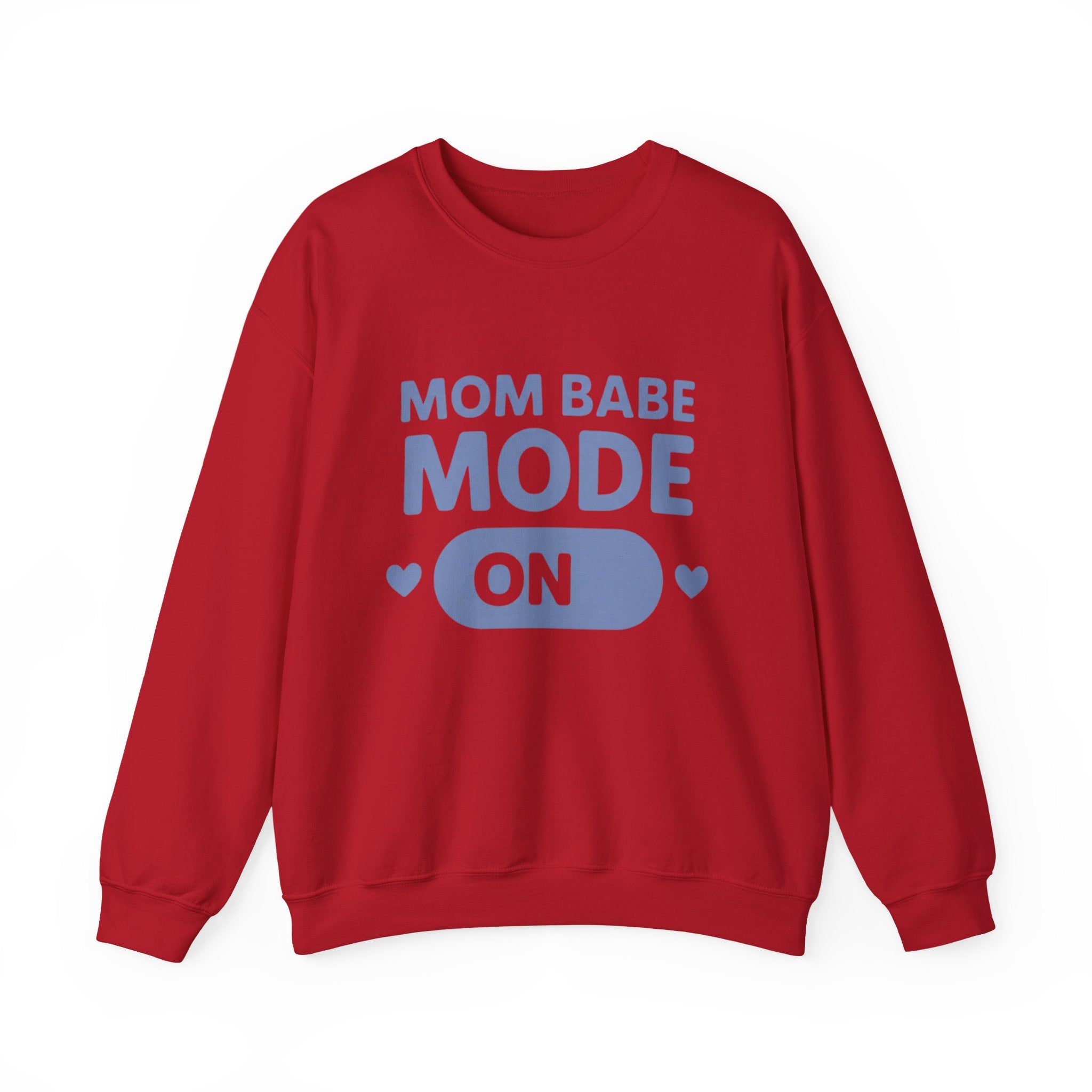 Mom Babe Mode On - Graphic Sweatshirt