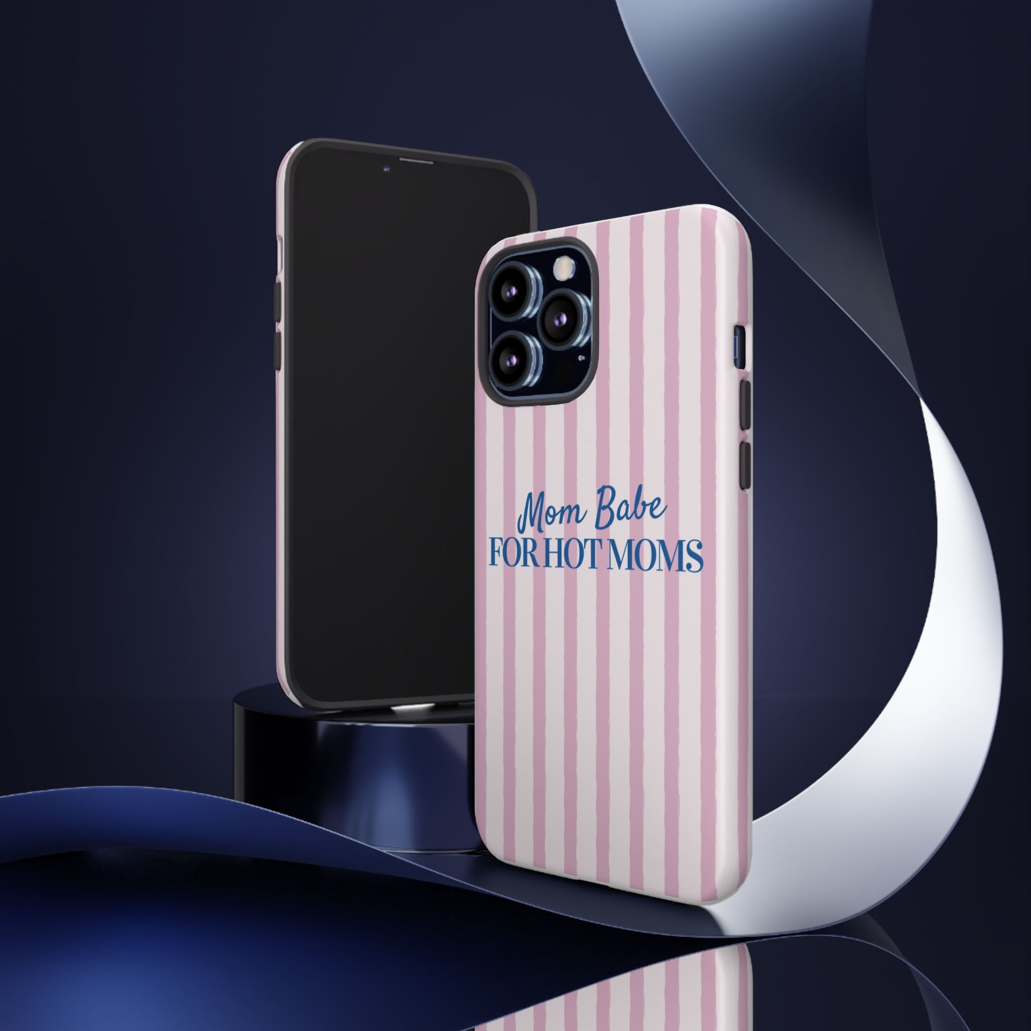 Mom Babe 'For Hot Moms' Pink Stripe Tough Phone Case