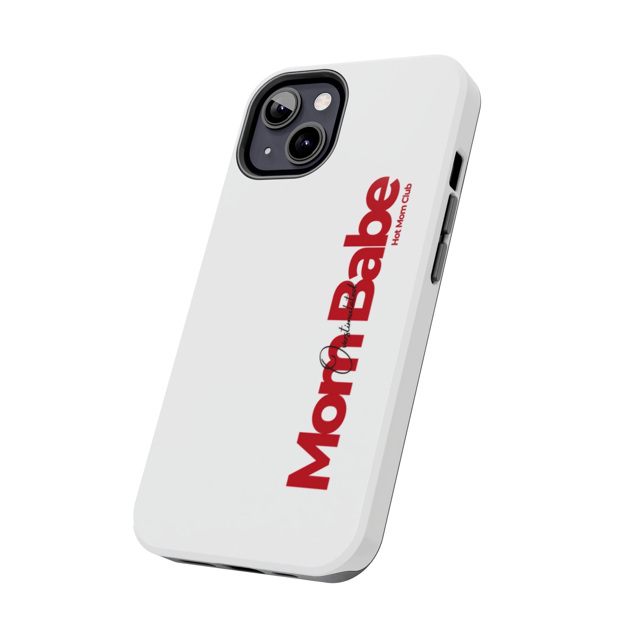 Overstimulated Mom Babe Tough Phone Case