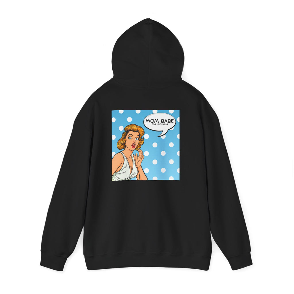 Mom Babe For Hot Moms - Retro Pop Art Graphic Hoodie (White font on black)
