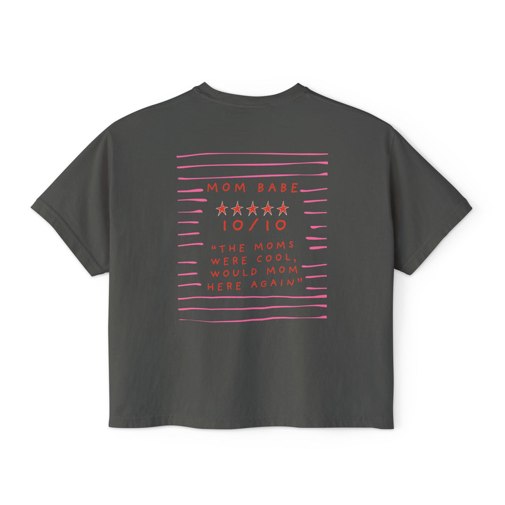 10/10 "The Moms Were Cool" - Graphic Tee