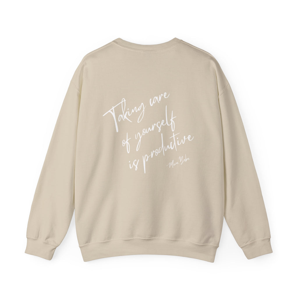 Taking Care  Of Yourself Is Productive - Script Graphic Sweatshirts