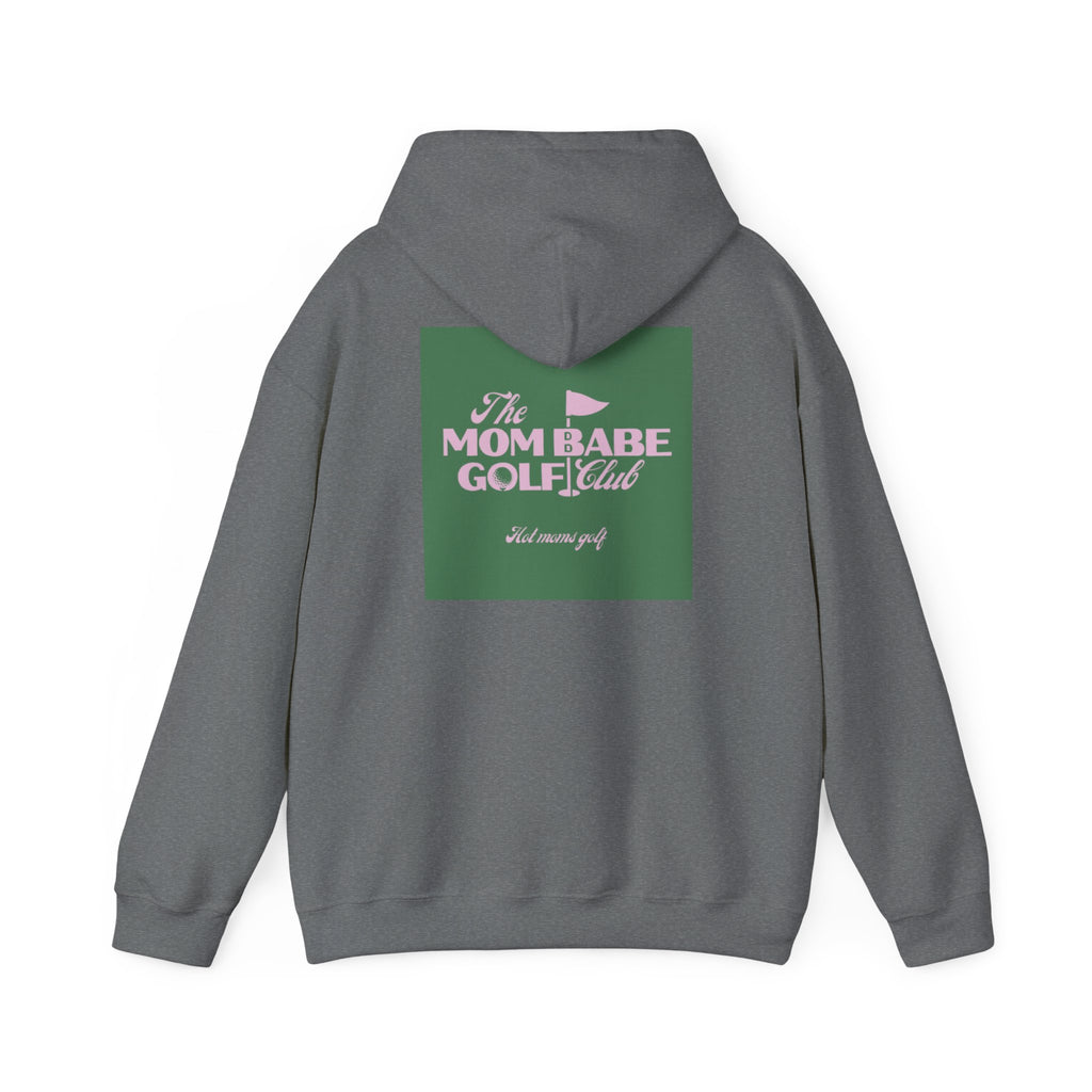 Mom Babe Golf Club — Hot Moms Golf Hoodie