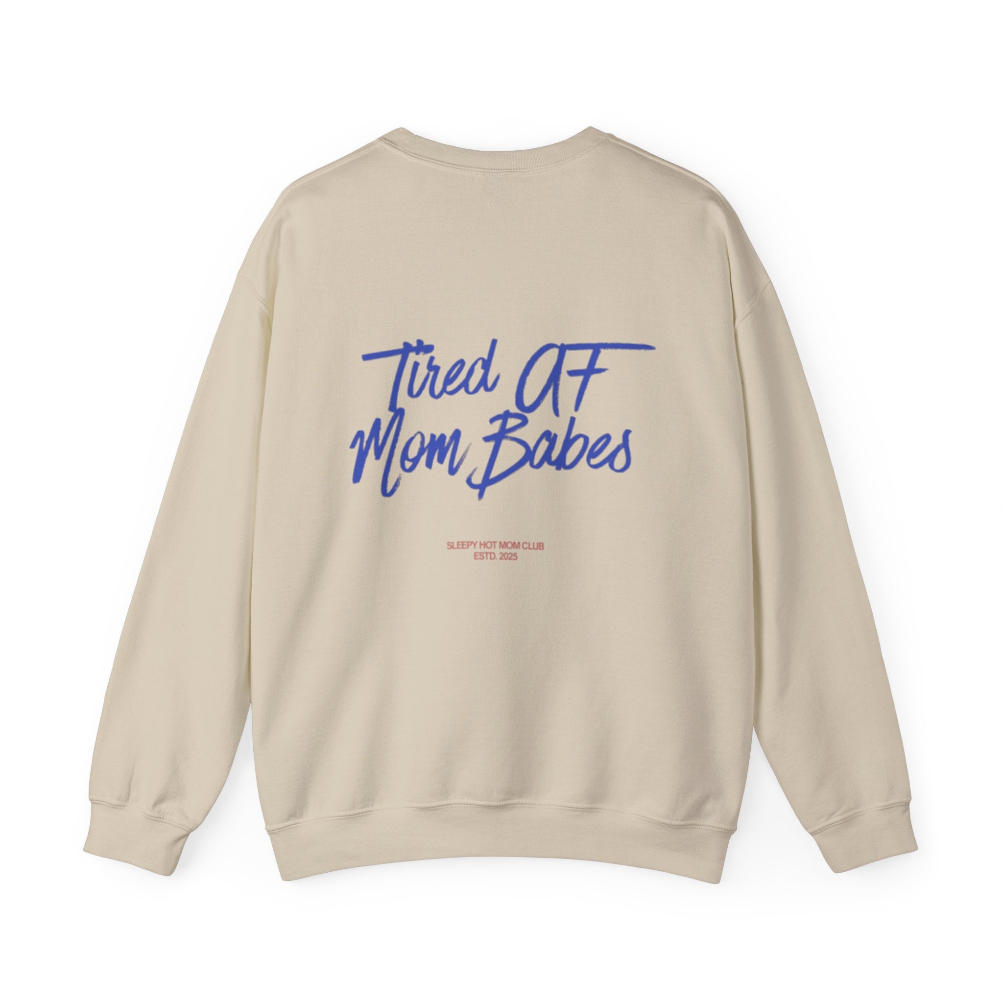 Tired AF Mom Babes  —  Graphic Sweatshirt