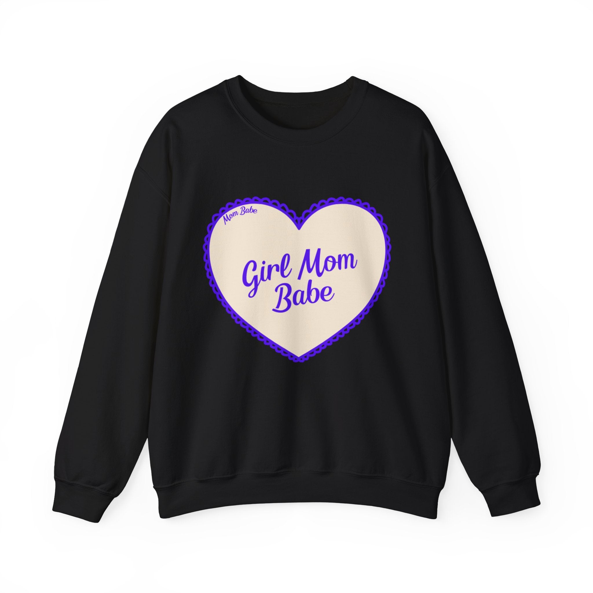 Girl Mom Babe — Graphic Sweatshirt