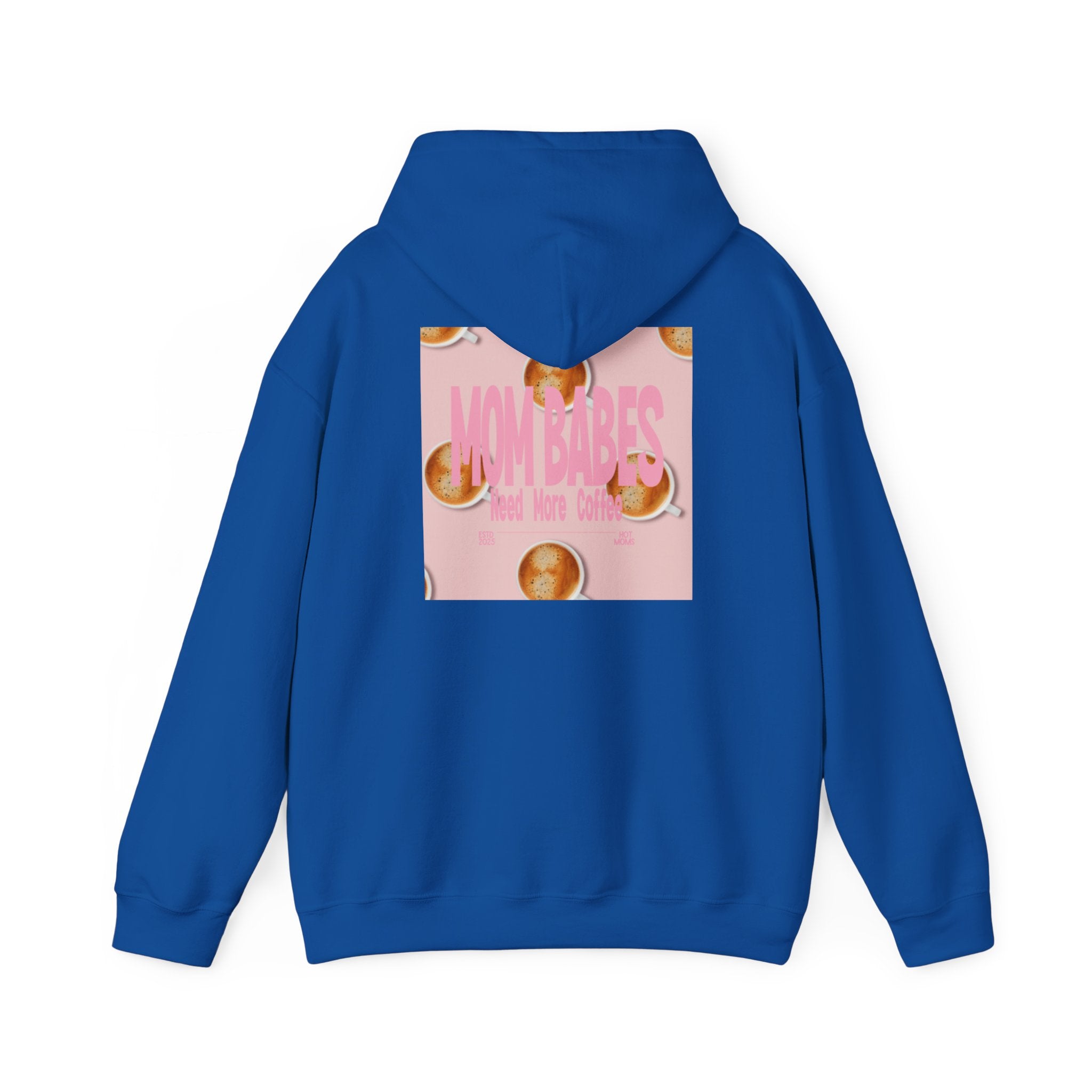 Mom Babes Need More Coffee- Graphic Hoodie