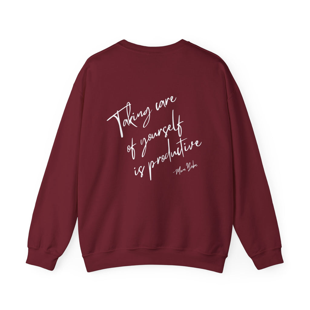 Taking Care  Of Yourself Is Productive - Script Graphic Sweatshirts