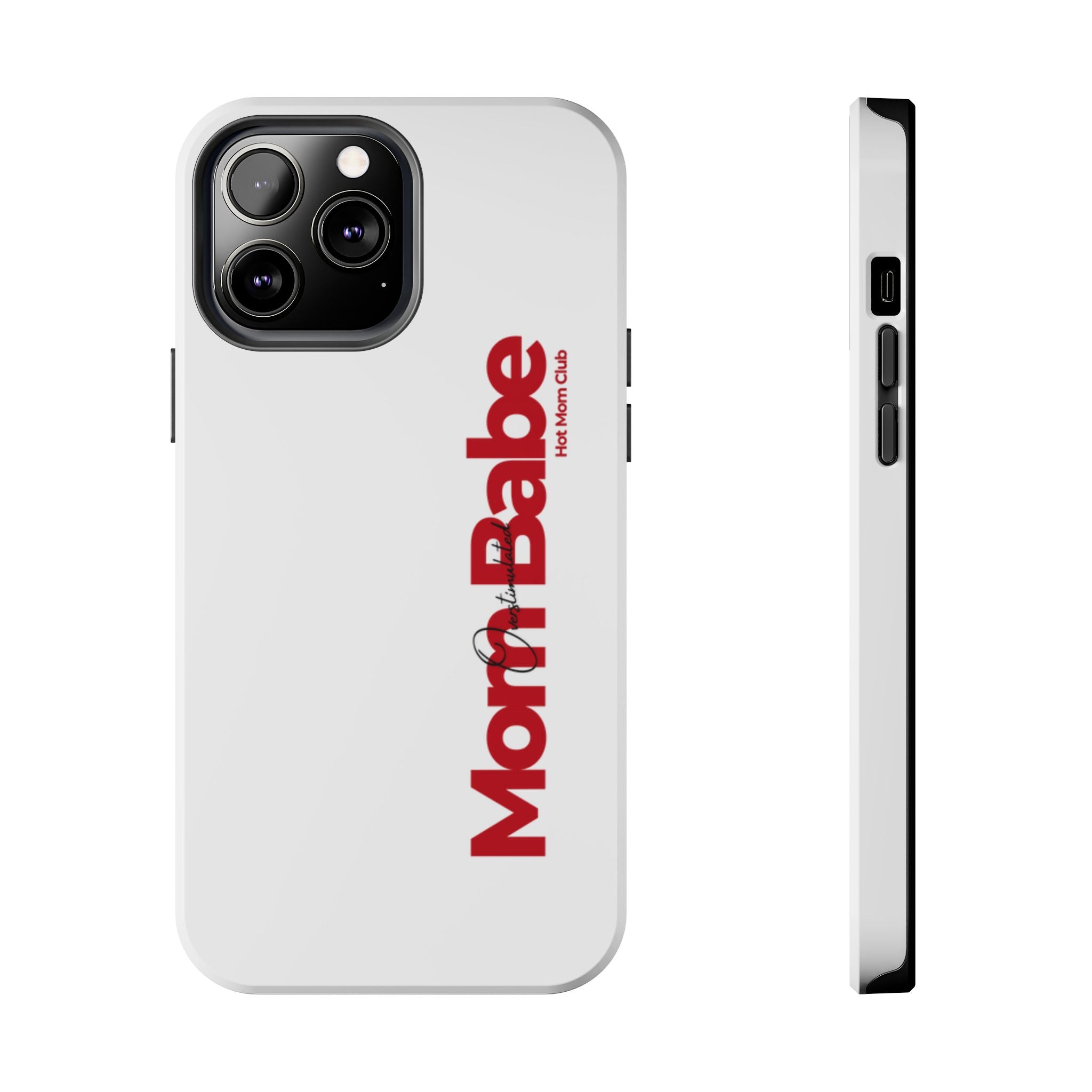 Overstimulated Mom Babe Tough Phone Case