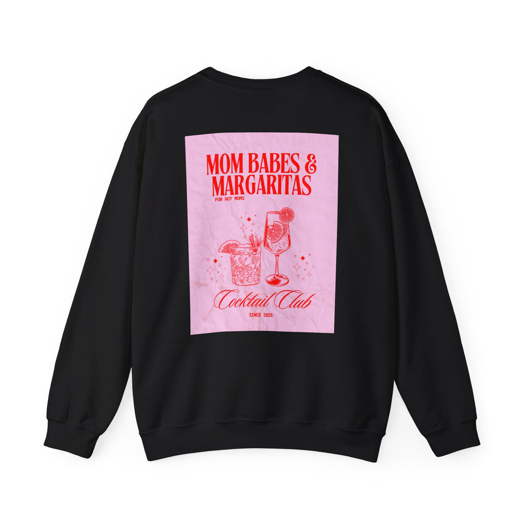 Mom Babes & Margaritas - Cocktail Club Graphic Sweatshirt