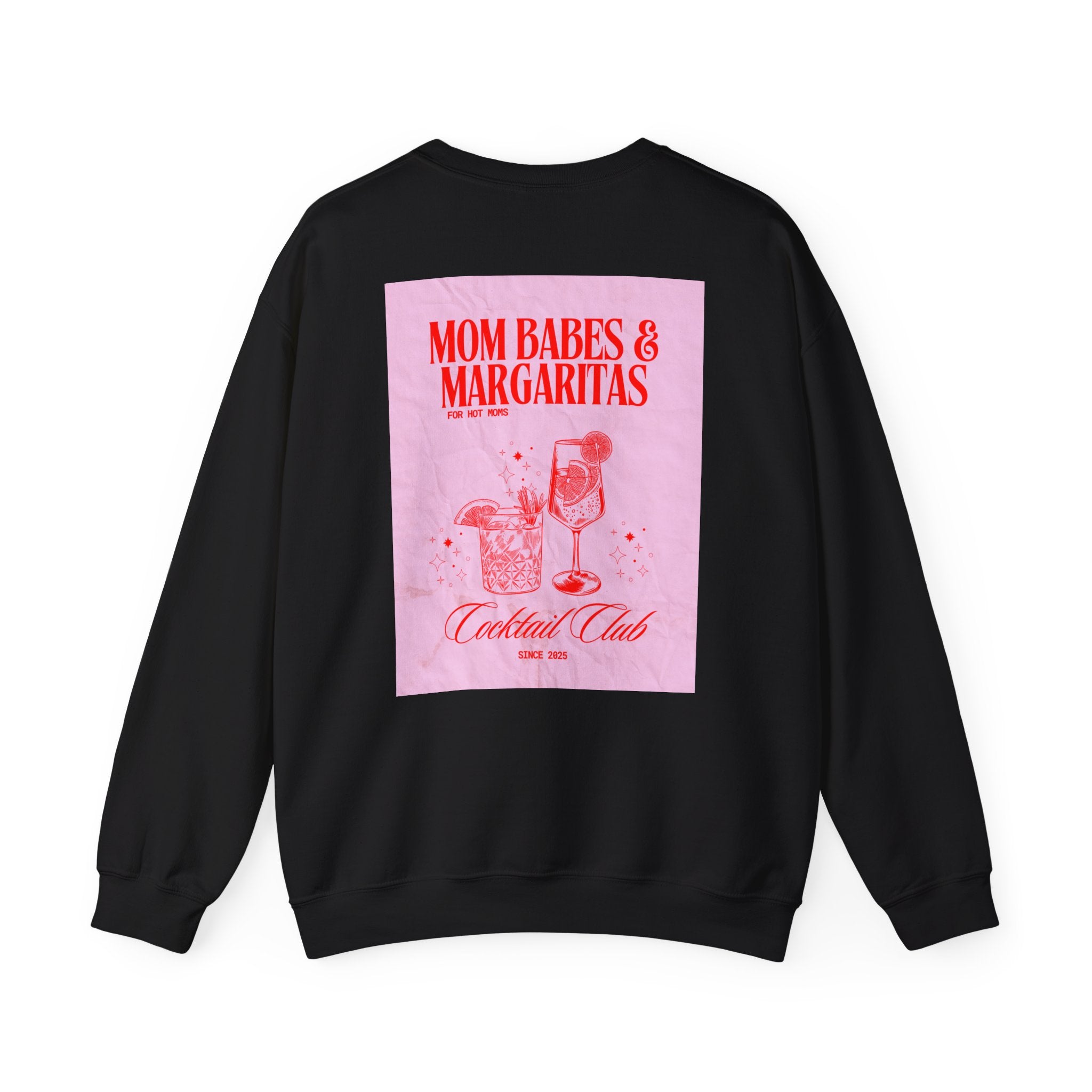 Mom Babes & Margaritas - Cocktail Club Graphic Sweatshirt