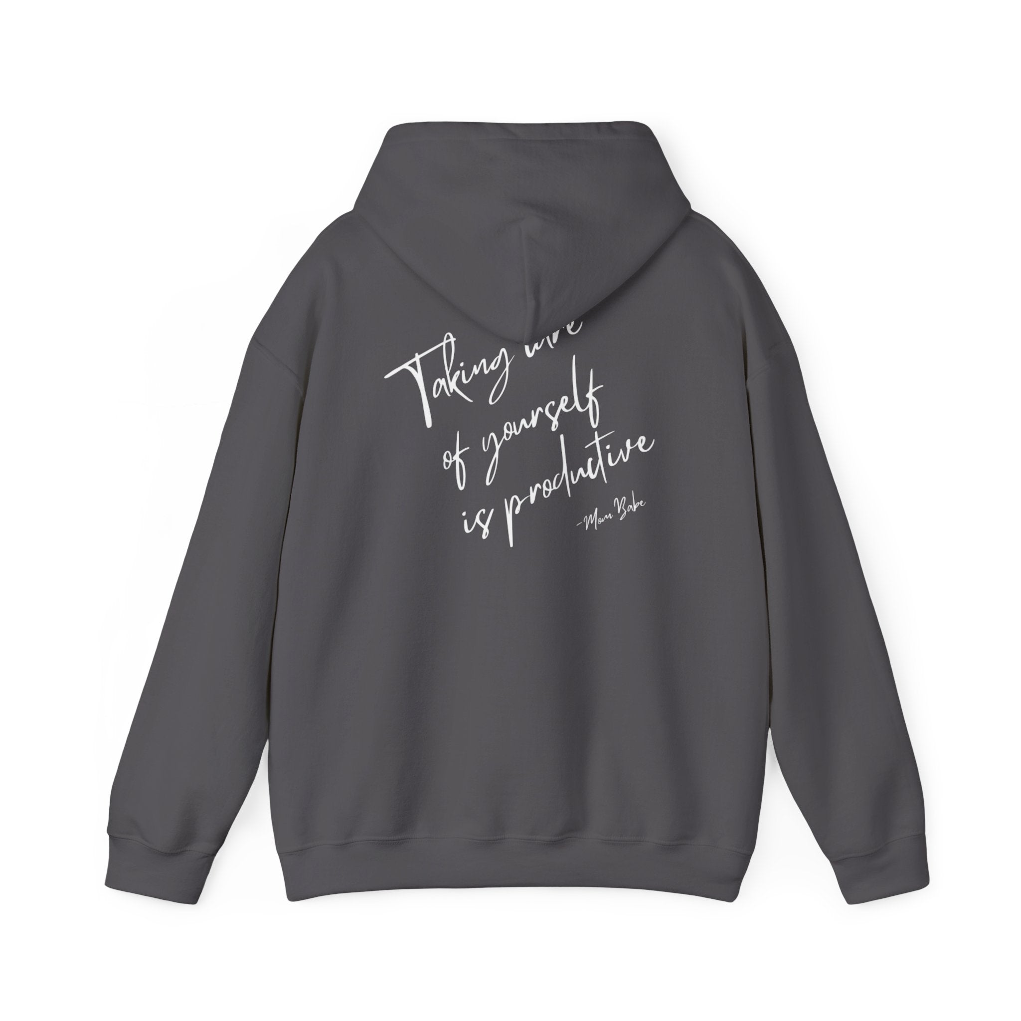 Taking Care  Of Yourself Is Productive - Script Graphic Hoodie