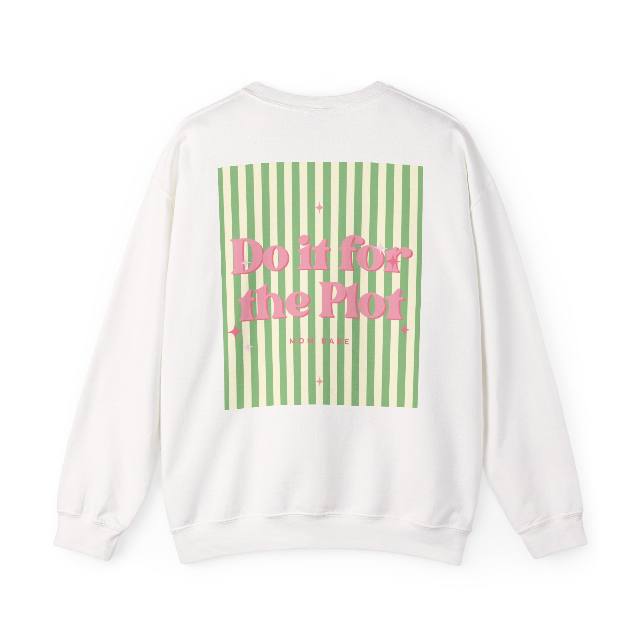 Do It For The Plot Mom Babe - Striped Graphic Sweatshirt