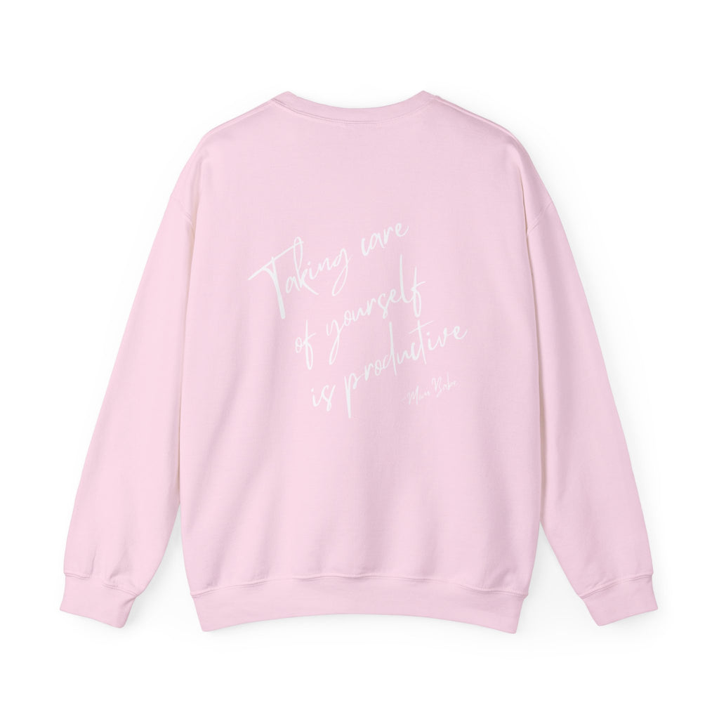 Taking Care  Of Yourself Is Productive - Script Graphic Sweatshirts