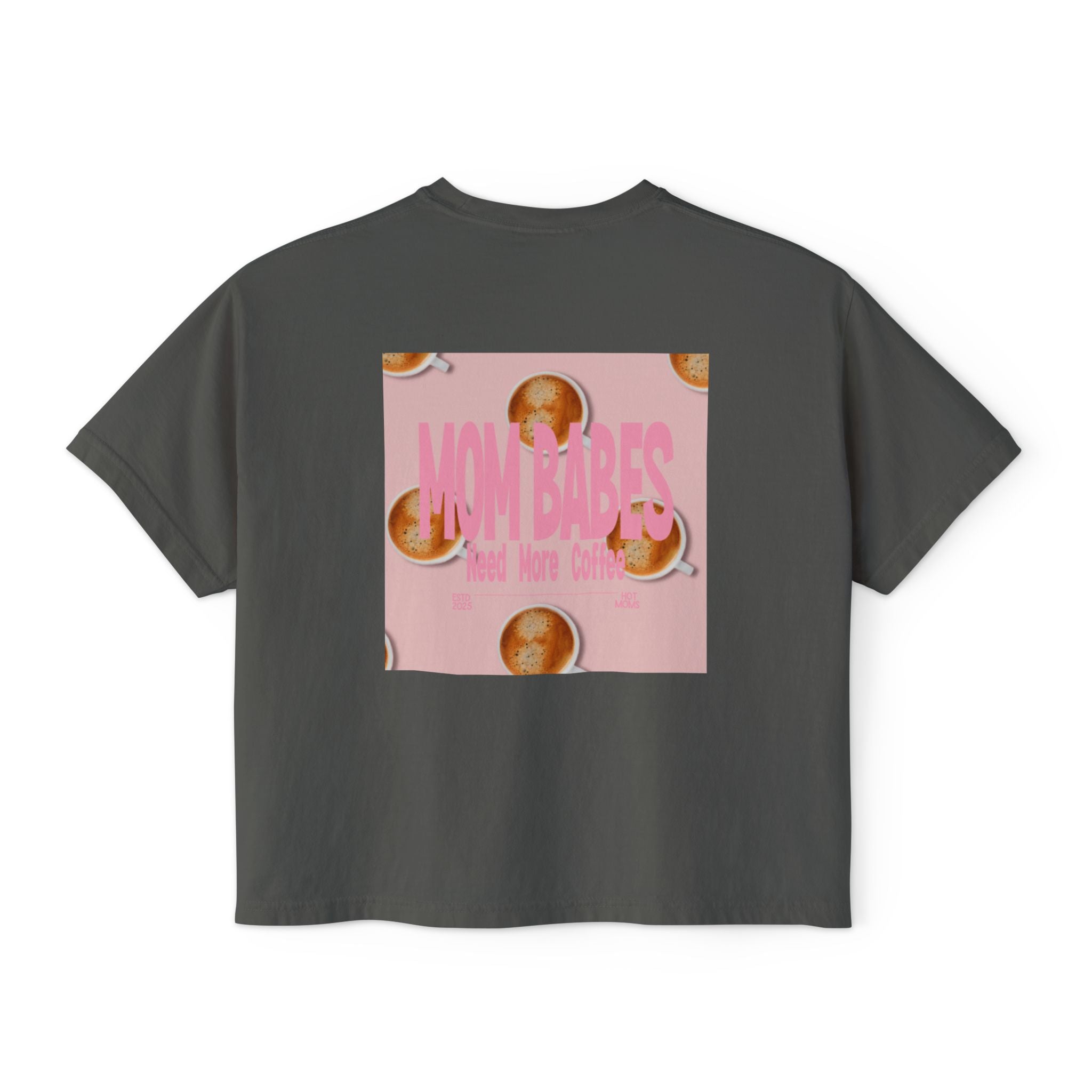 Mom Babes Need More Coffee- Graphic Tee