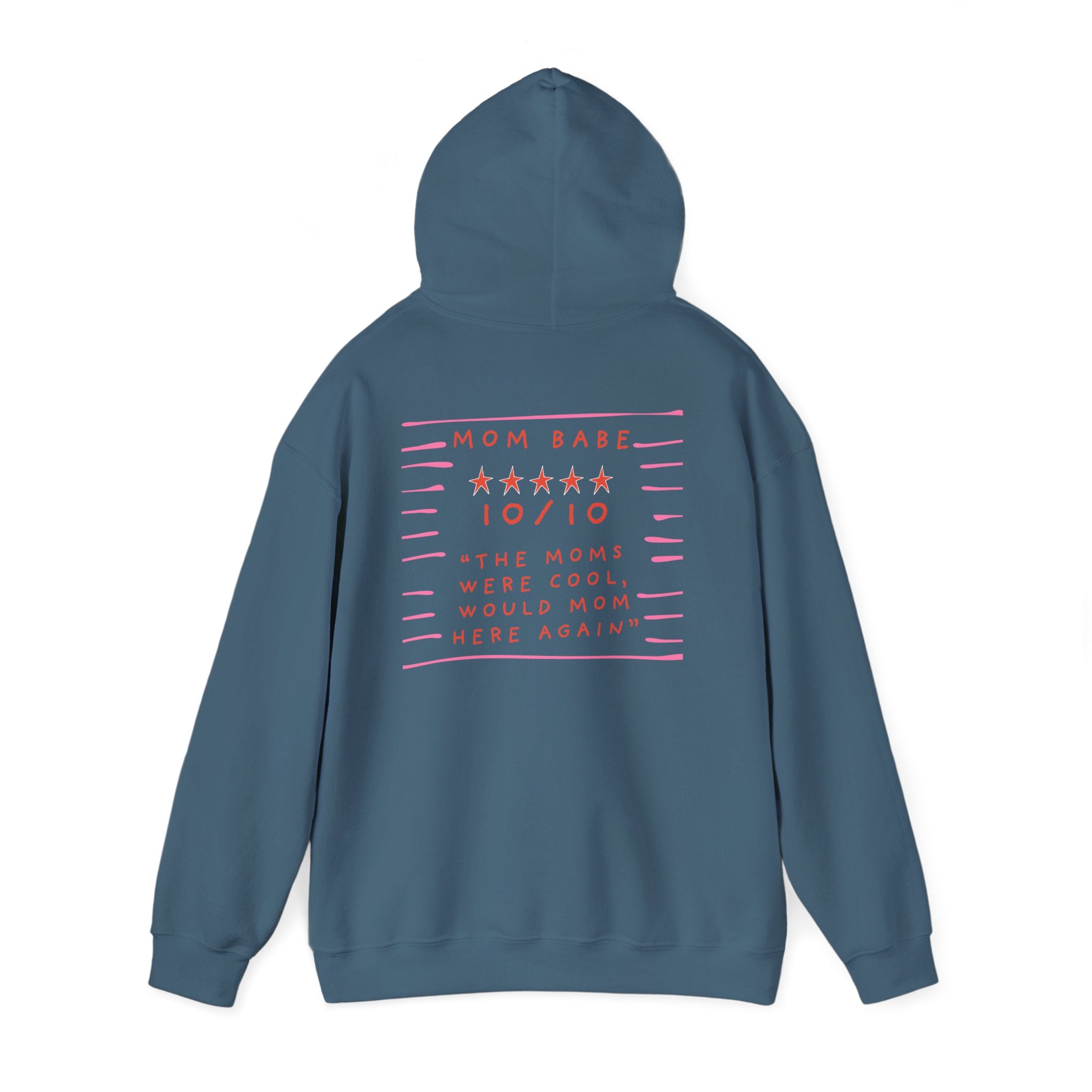 10/10 "The Moms Were Cool" - Graphic Hoodie