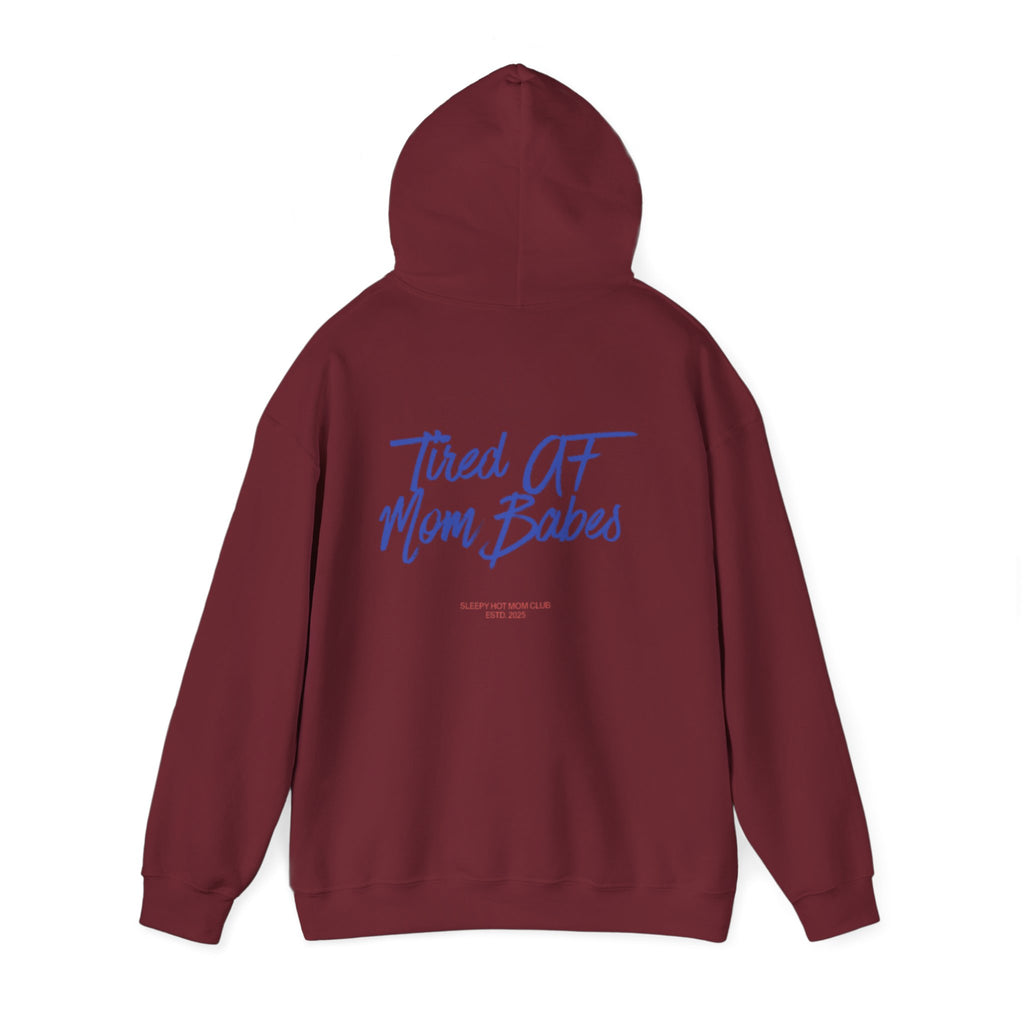 Tired AF Mom Babes - Graphic Hoodie