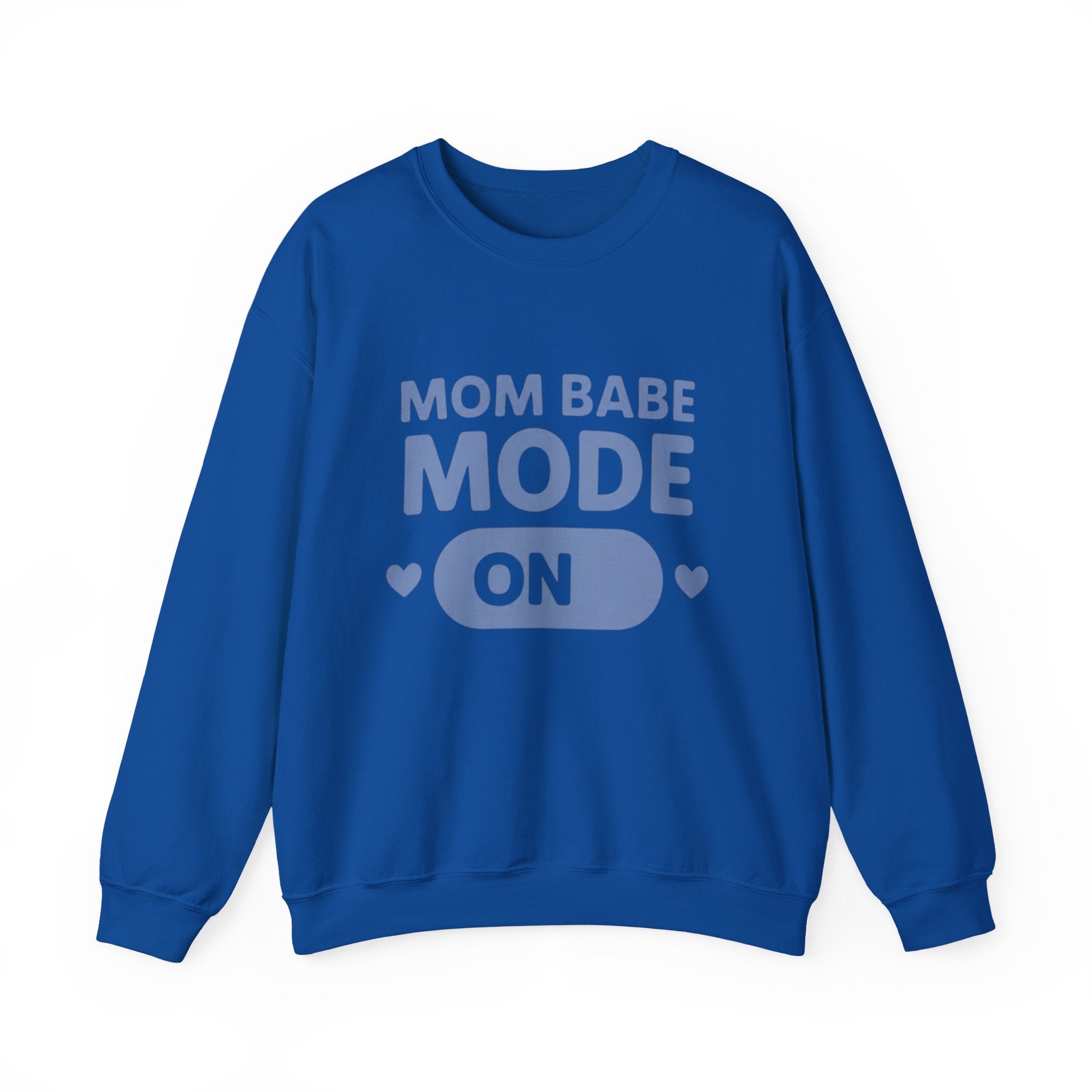 Mom Babe Mode On - Graphic Sweatshirt