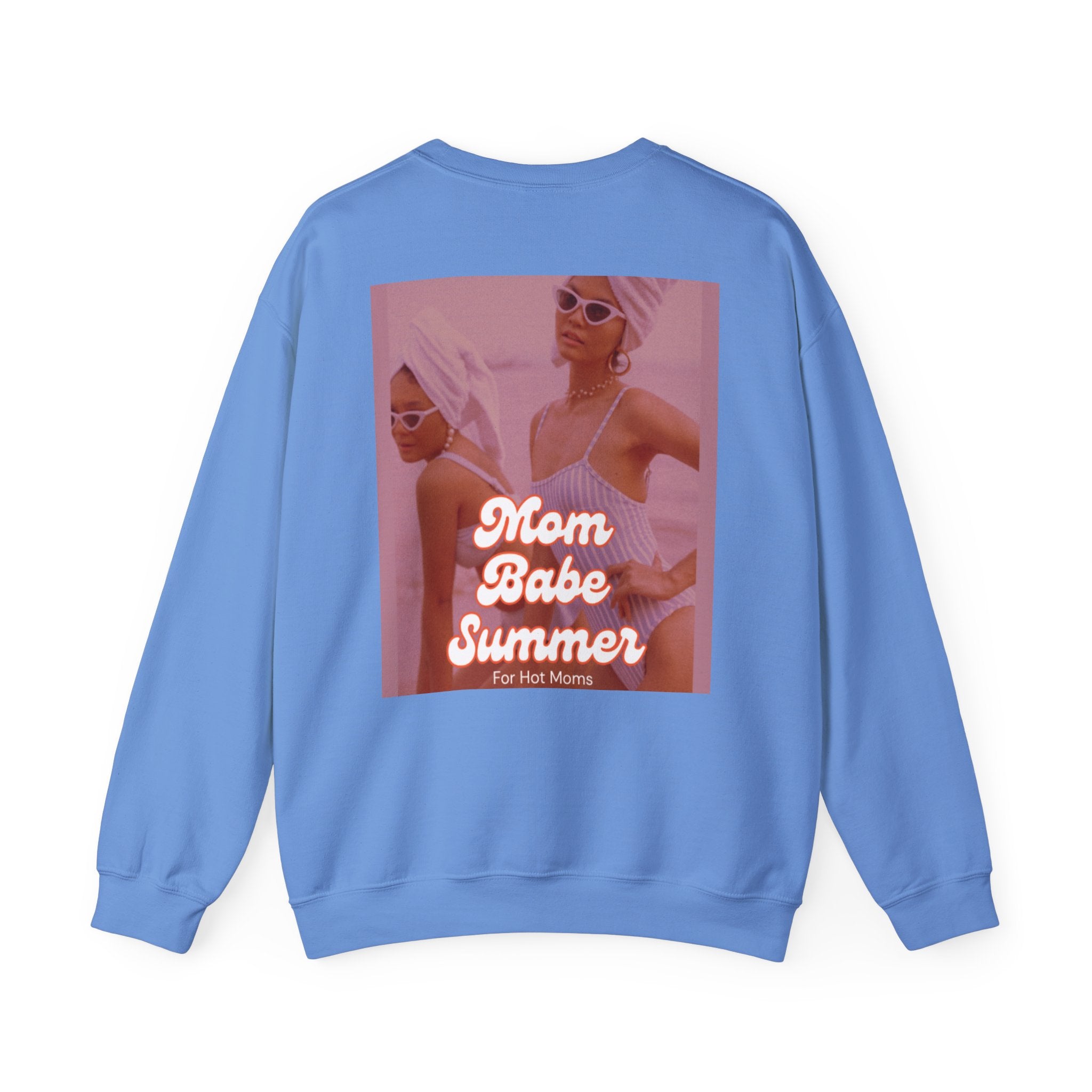 Mom Babe Summer For Hot Moms - Graphic Sweatshirt