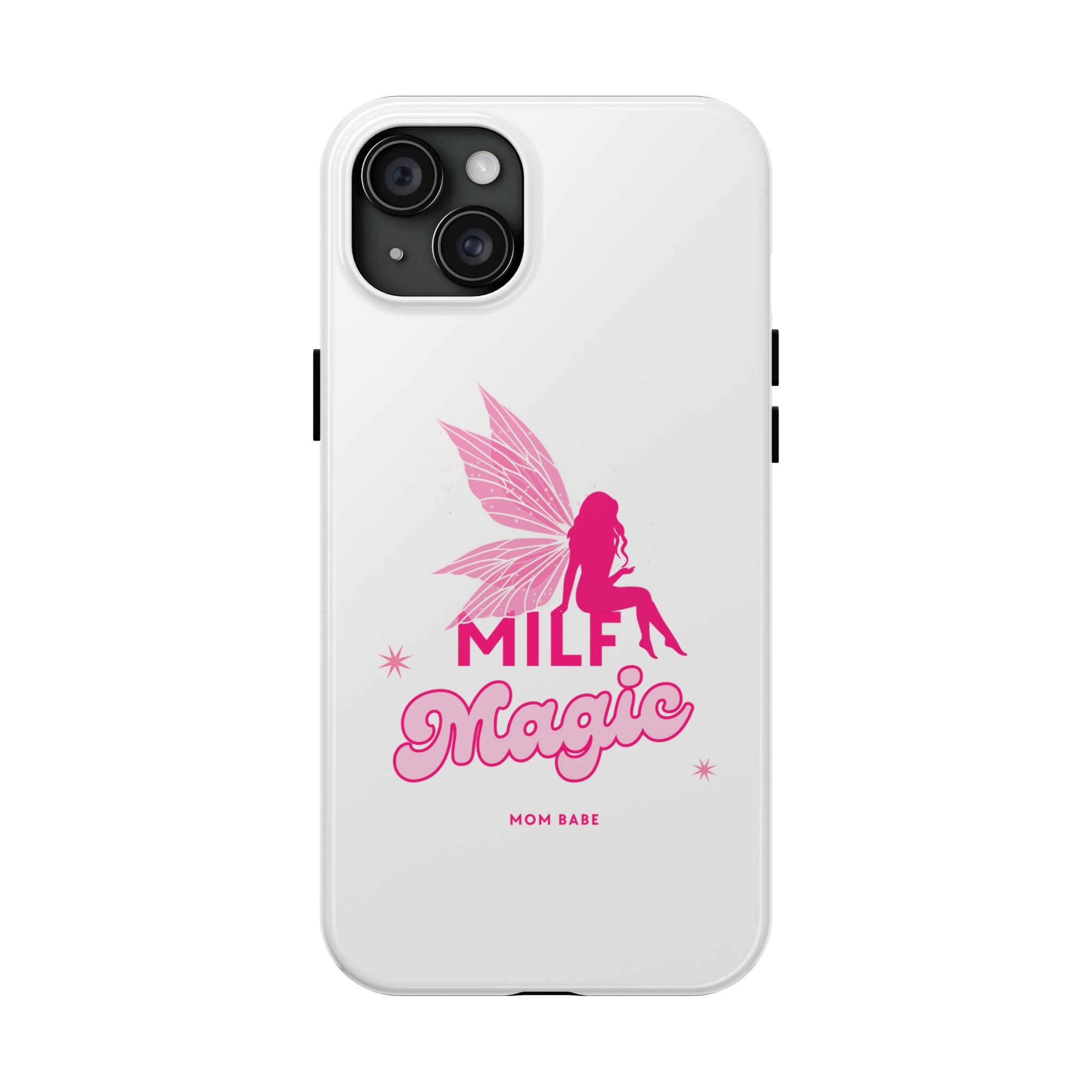 MILF Magic - Mom Babe Tough Phone Case