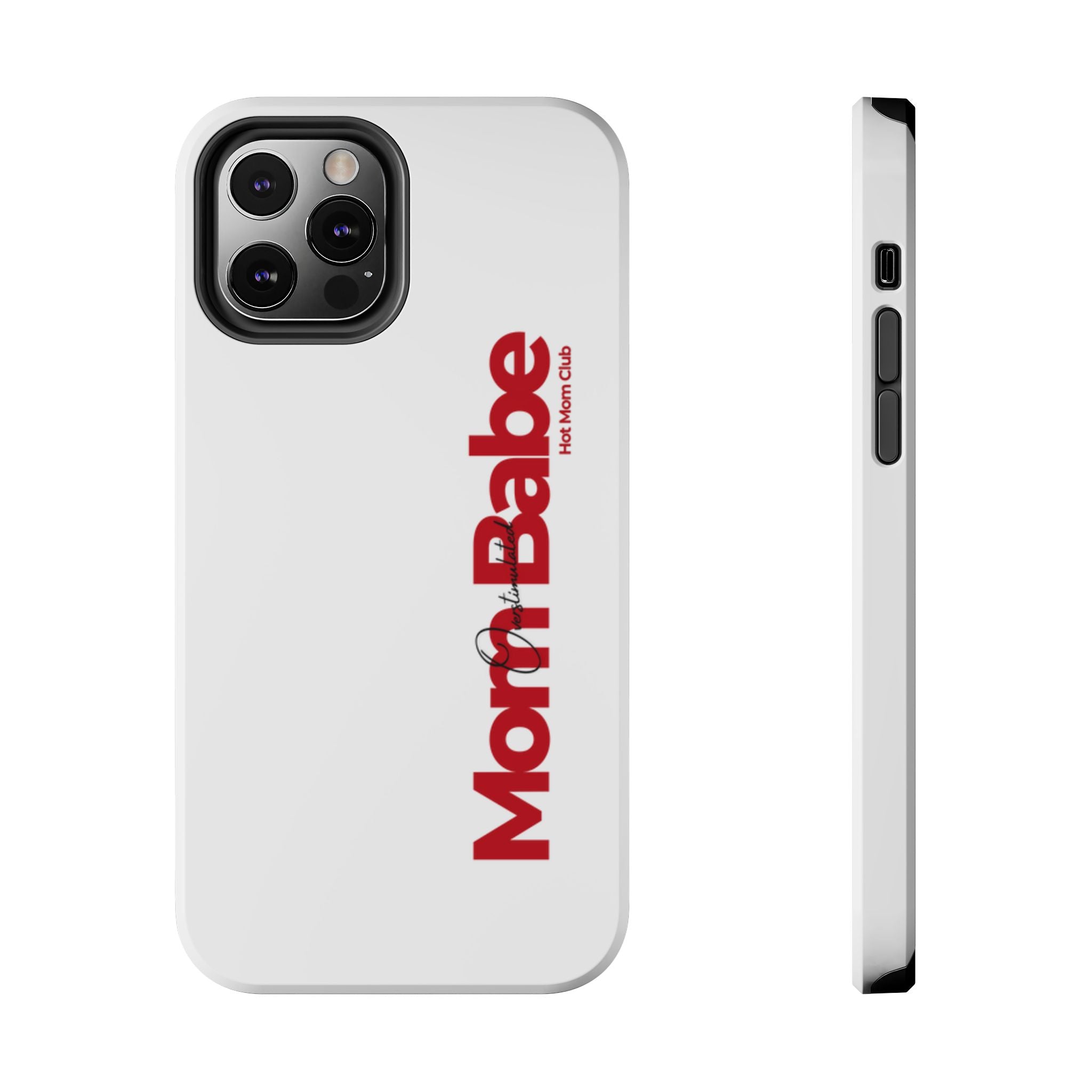 Overstimulated Mom Babe Tough Phone Case