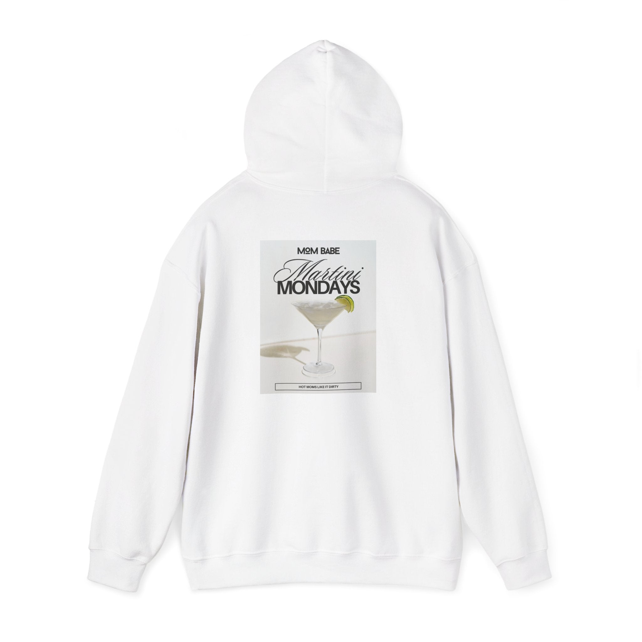 Mom Babe Martini Mondays Hot Moms Like it Dirty - Martini Graphic Hoodie