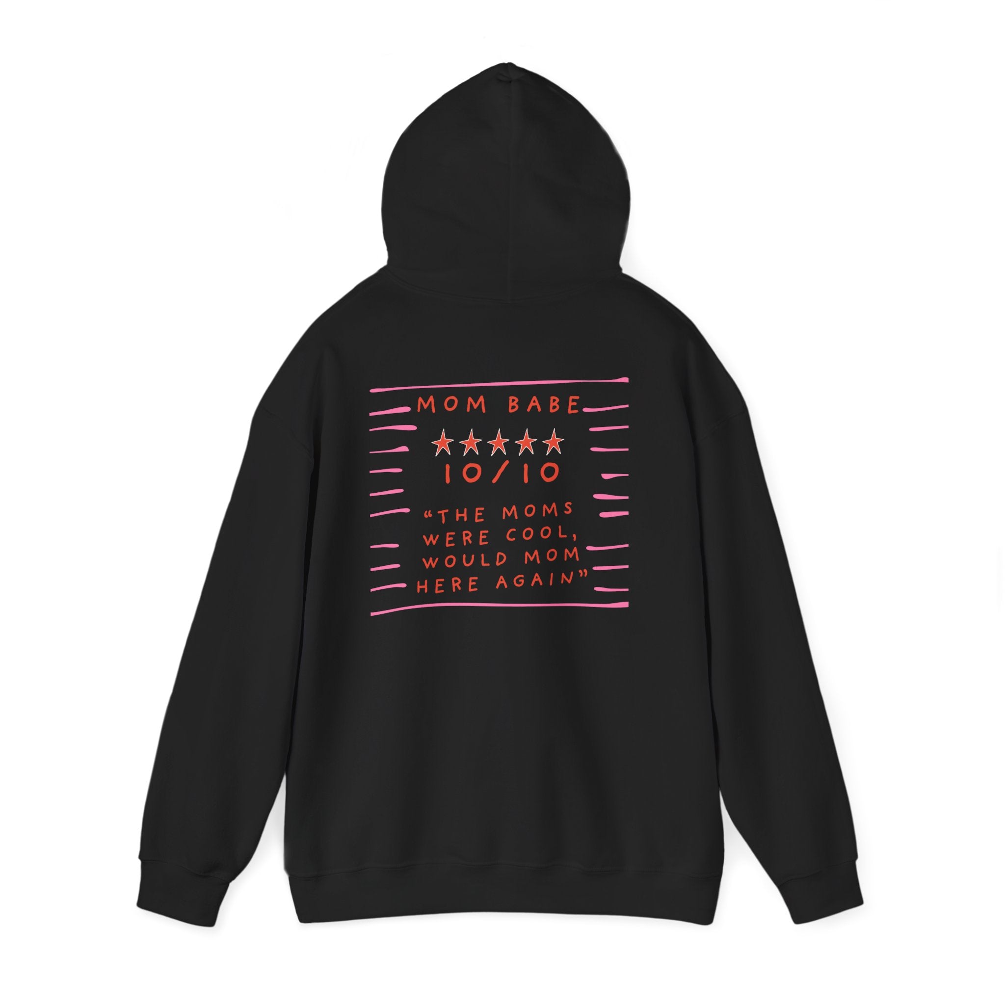 10/10 "The Moms Were Cool" - Graphic Hoodie