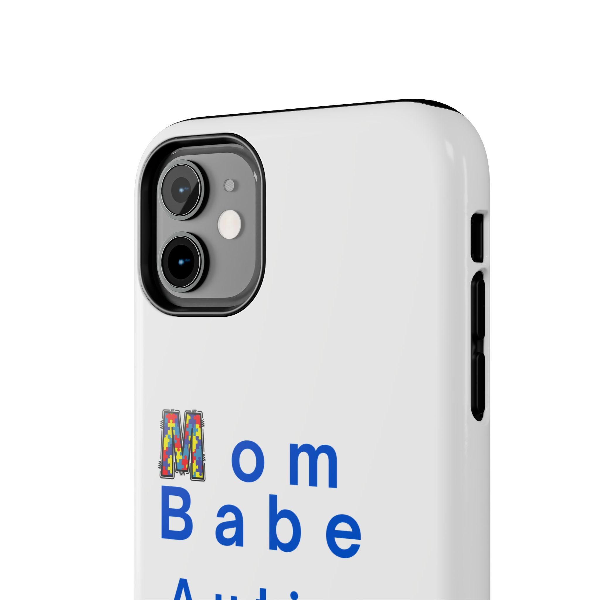 Mom Babe Autism Advocate Tough Phone Case  - White