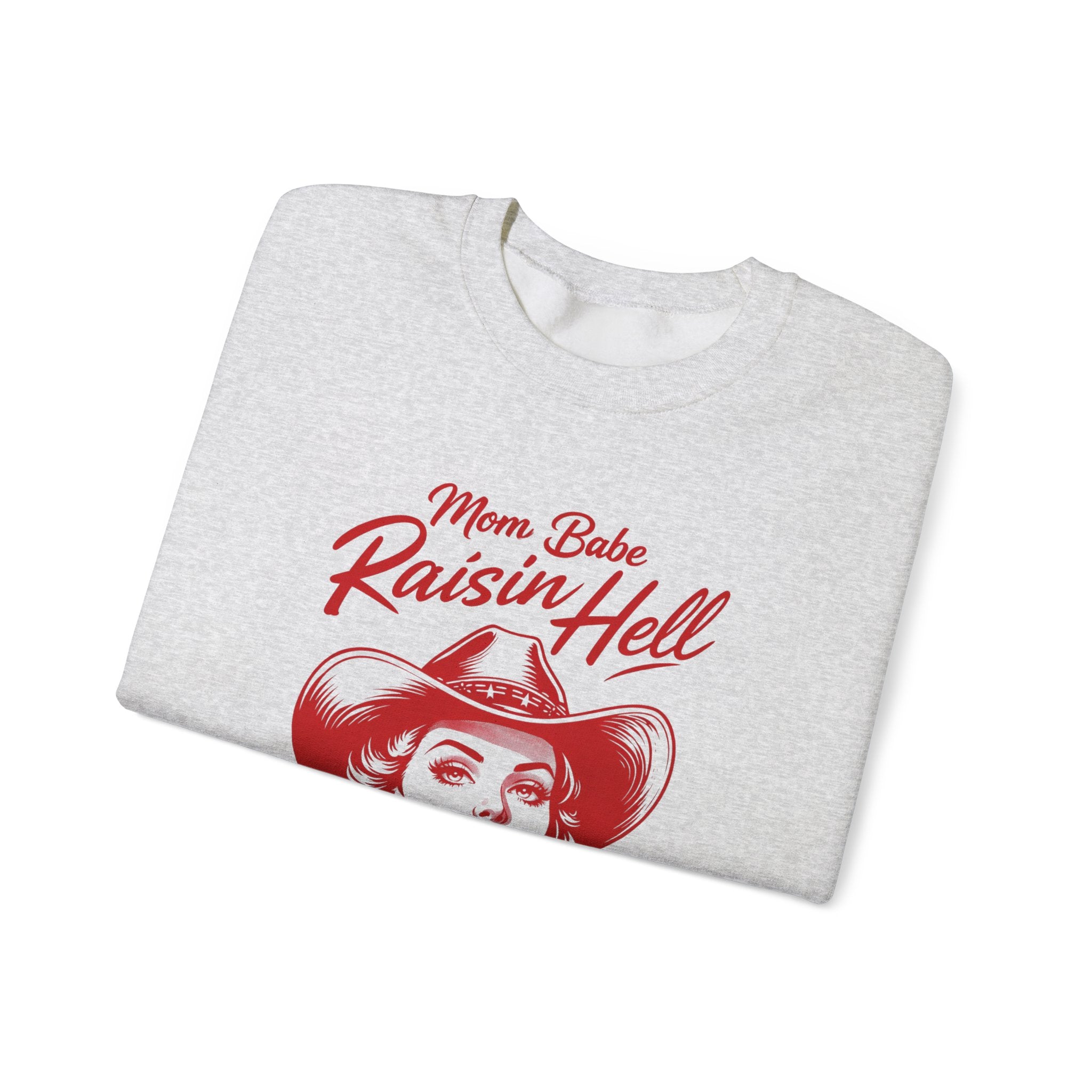 Mom Babe Raisin’ Hell - Cowgirl Graphic Sweatshirt