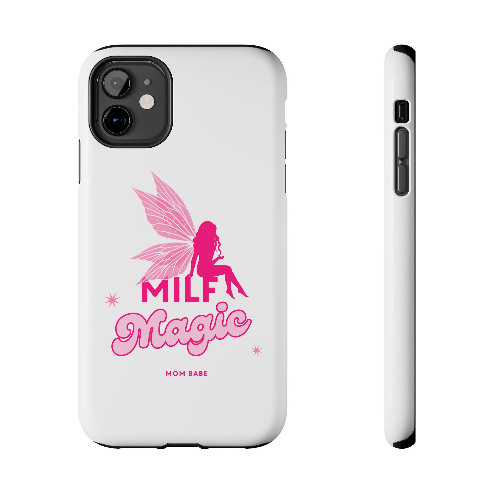 MILF Magic - Mom Babe Tough Phone Case