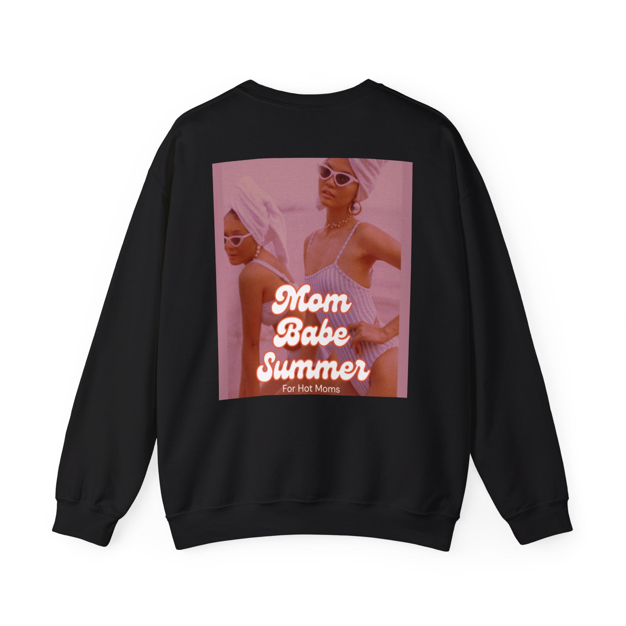 Mom Babe Summer For Hot Moms - Graphic Sweatshirt