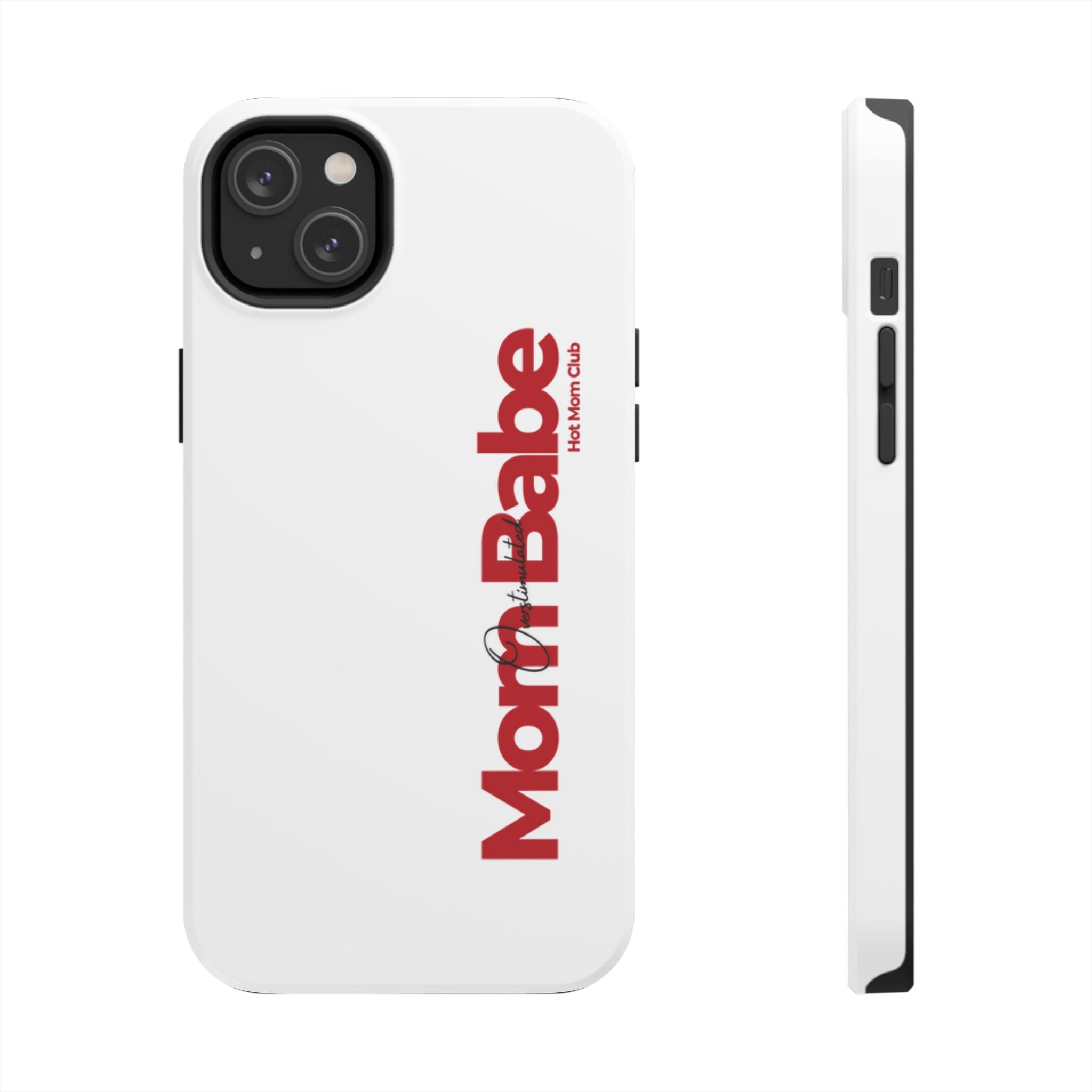 Overstimulated Mom Babe Tough Phone Case