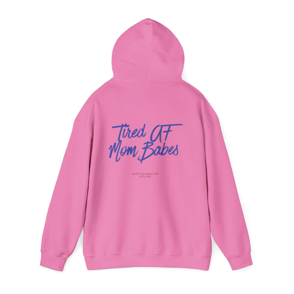 Tired AF Mom Babes - Graphic Hoodie
