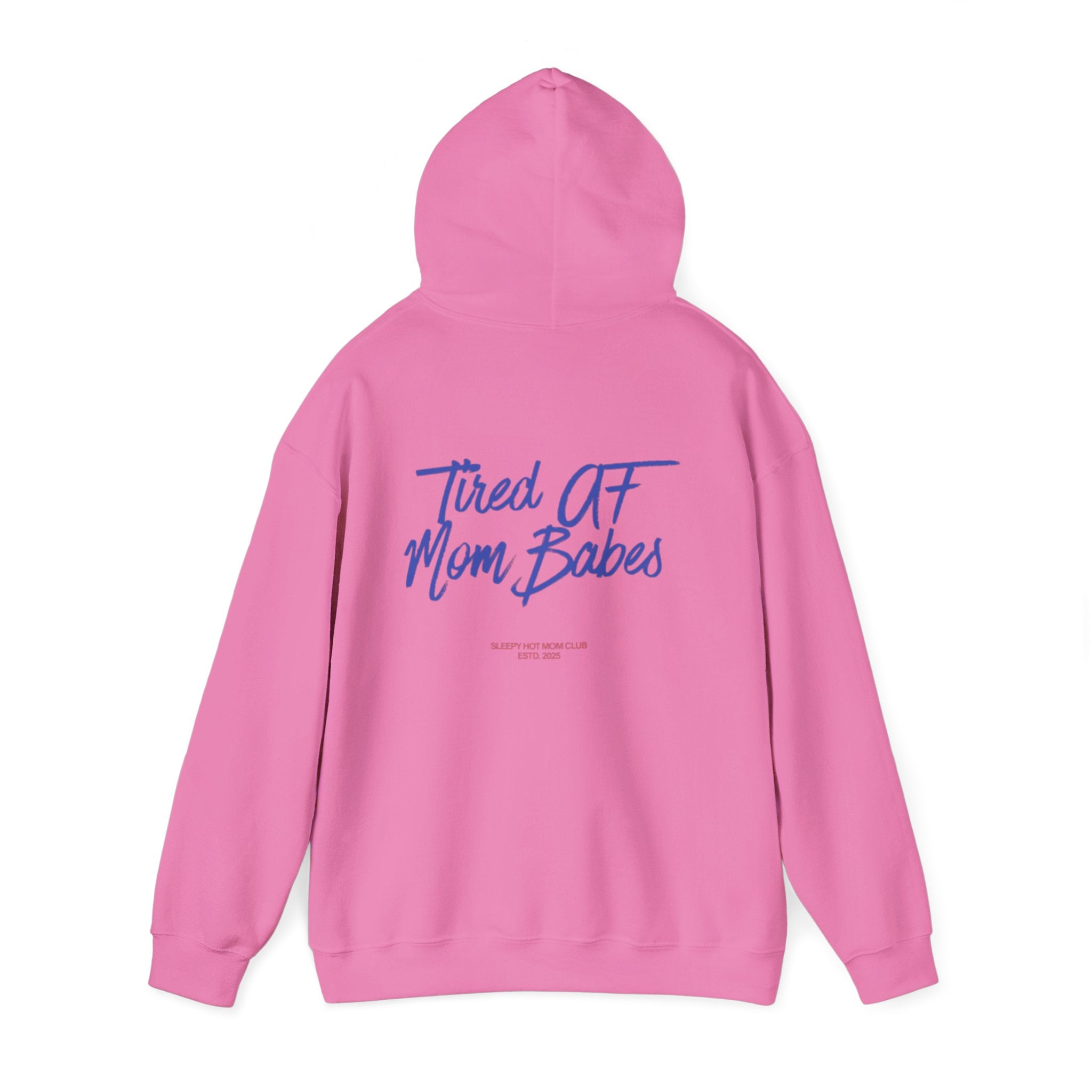 Tired AF Mom Babes - Graphic Hoodie