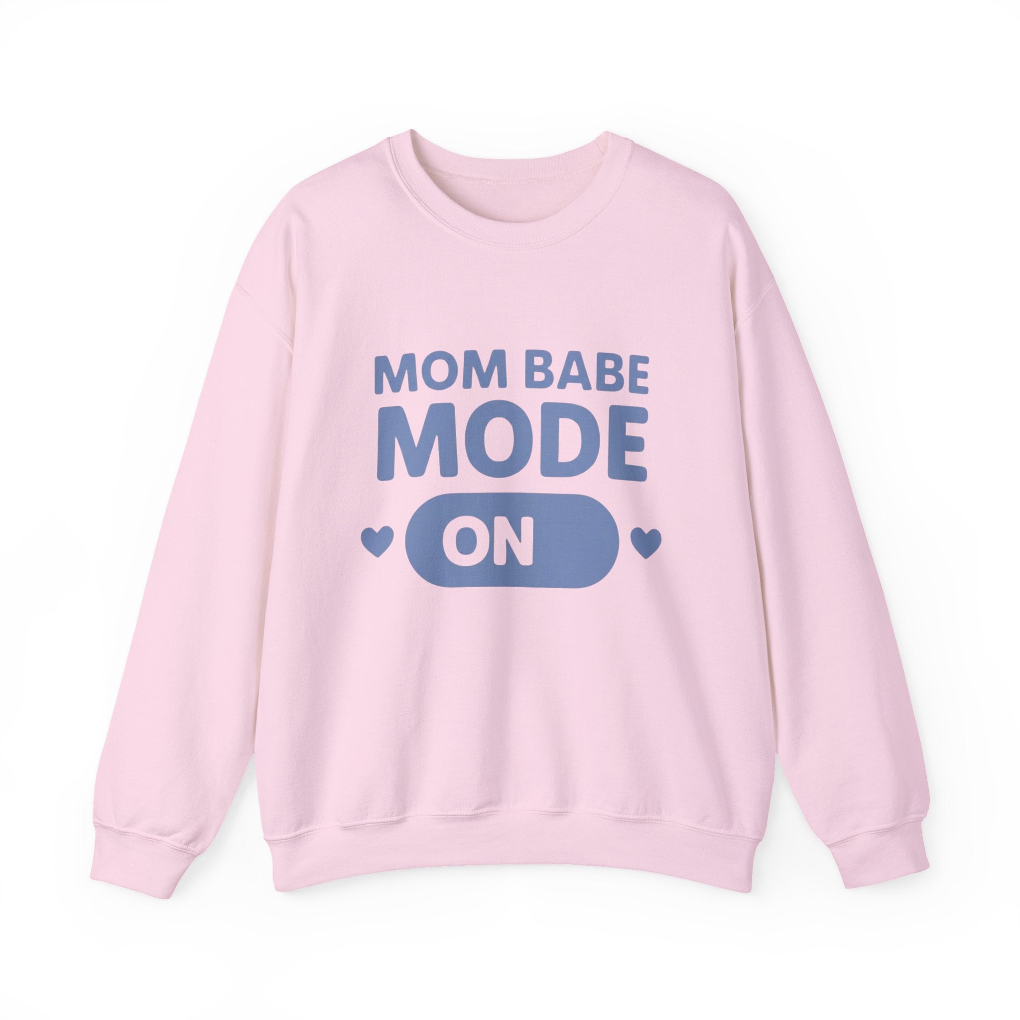 Mom Babe Mode On - Graphic Sweatshirt