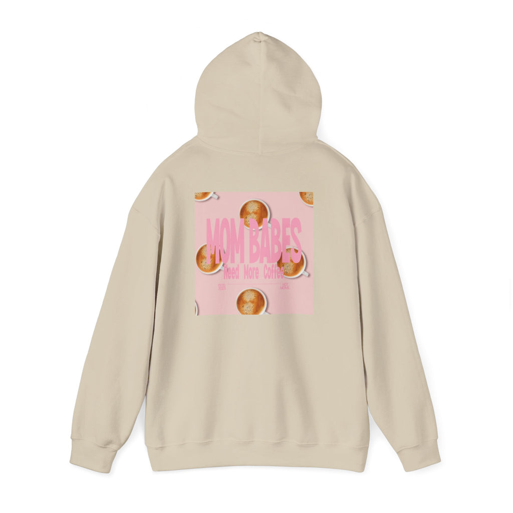 Mom Babes Need More Coffee- Graphic Hoodie