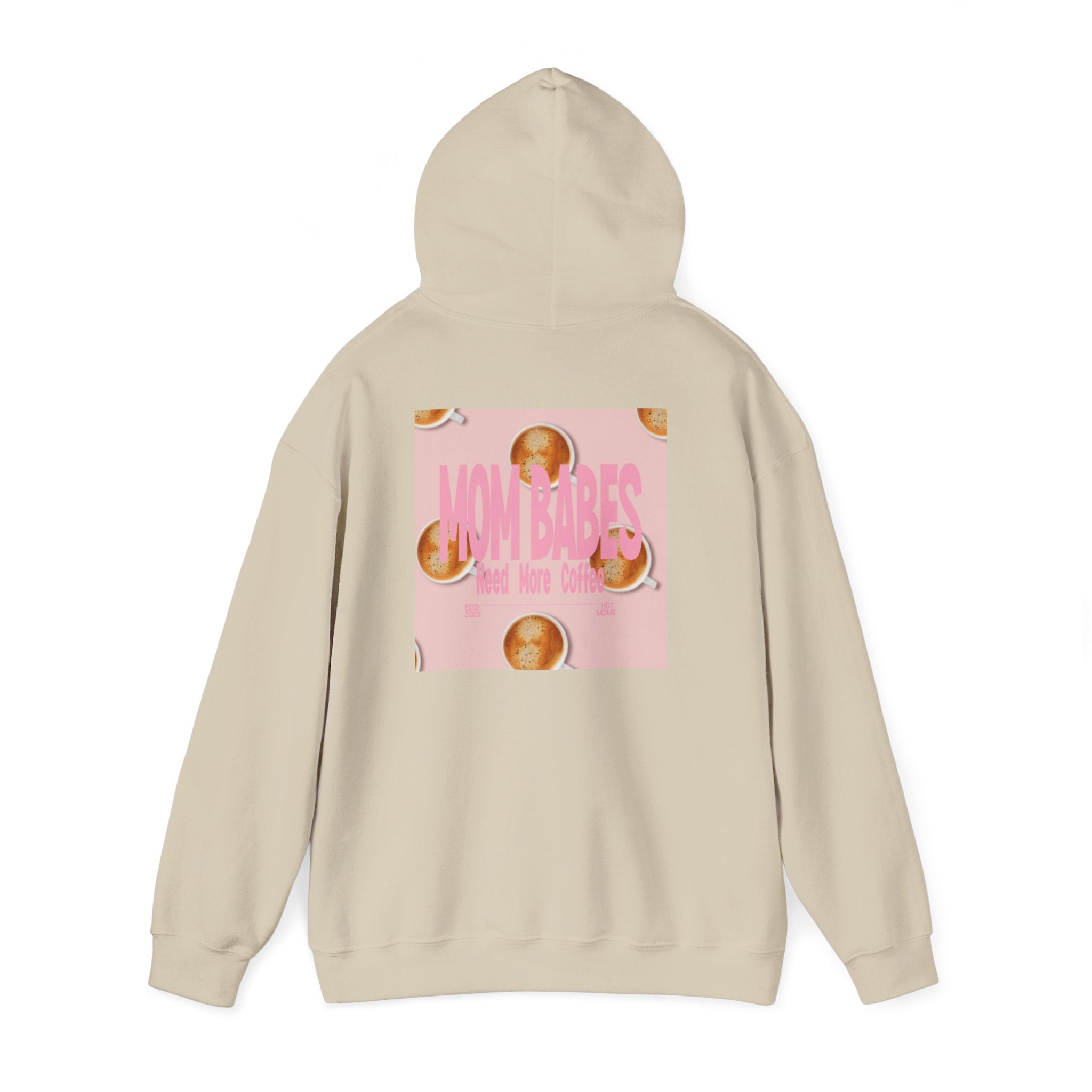 Mom Babes Need More Coffee- Graphic Hoodie