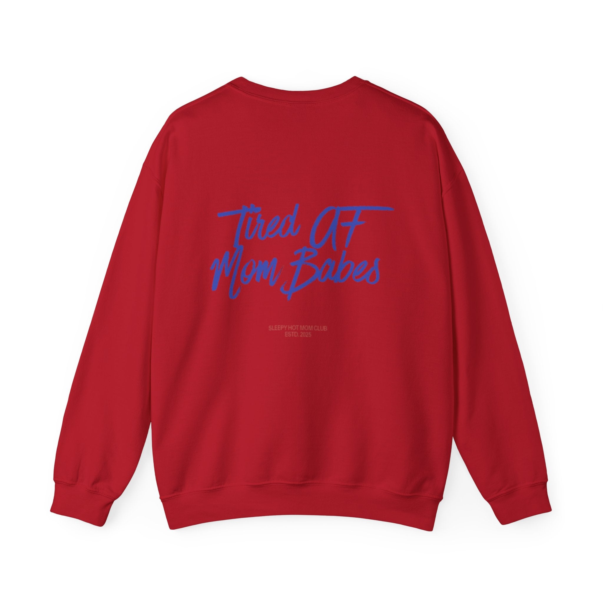 Tired AF Mom Babes  —  Graphic Sweatshirt