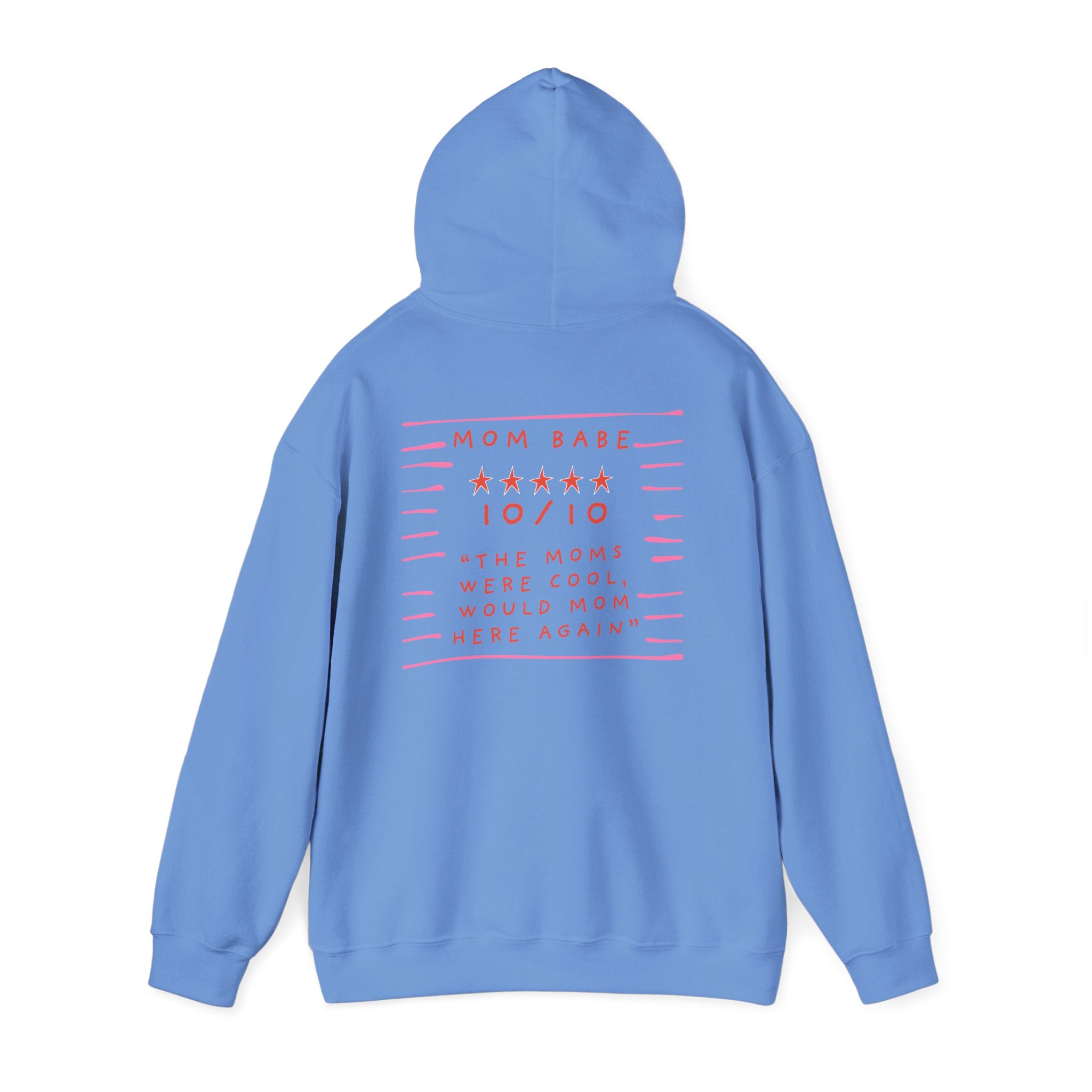 10/10 "The Moms Were Cool" - Graphic Hoodie