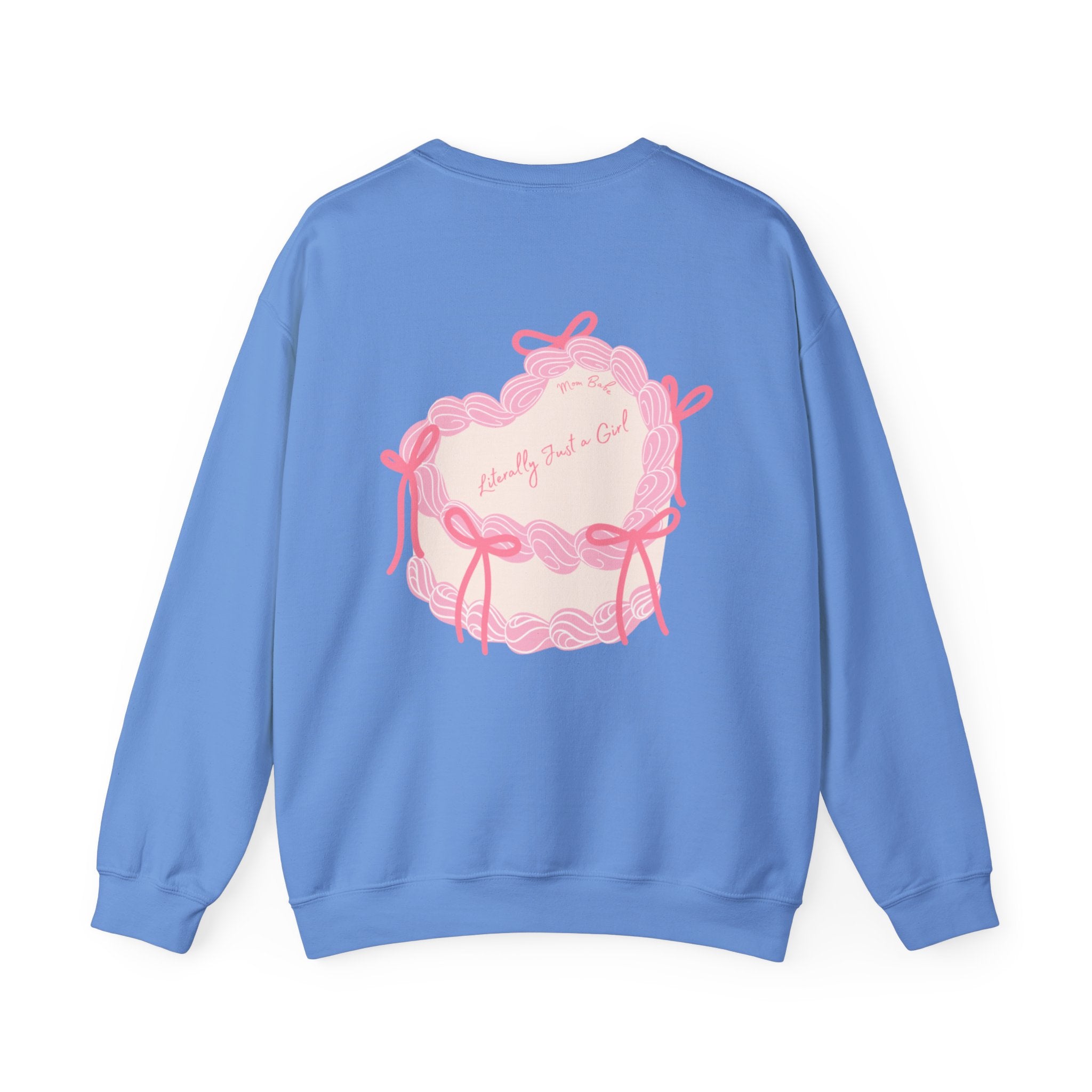 Mom Babe Literally Just a Girl - Cake Graphic Sweatshirt
